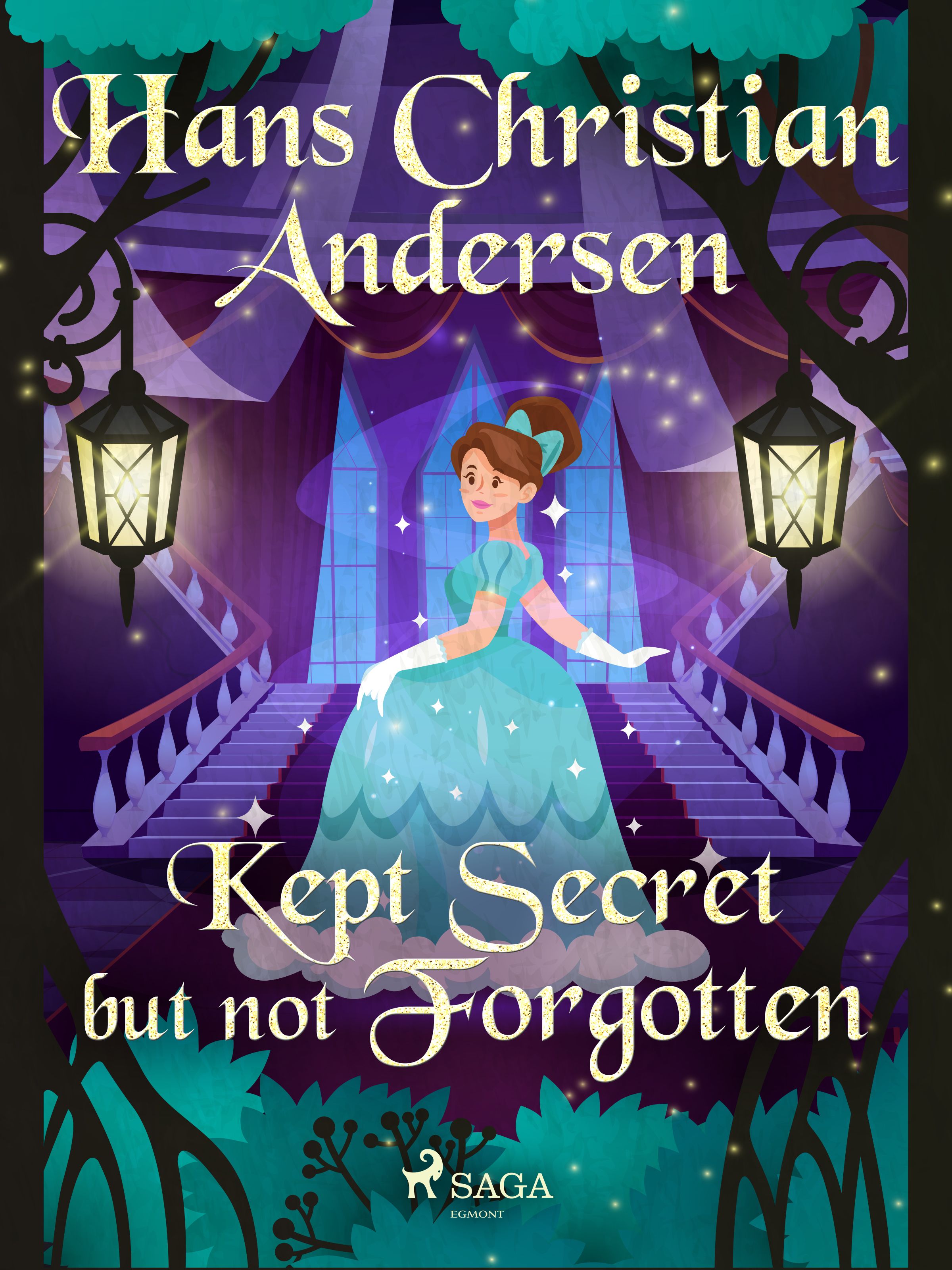 Kept Secret but not Forgotten, e-bog af Hans Christian Andersen