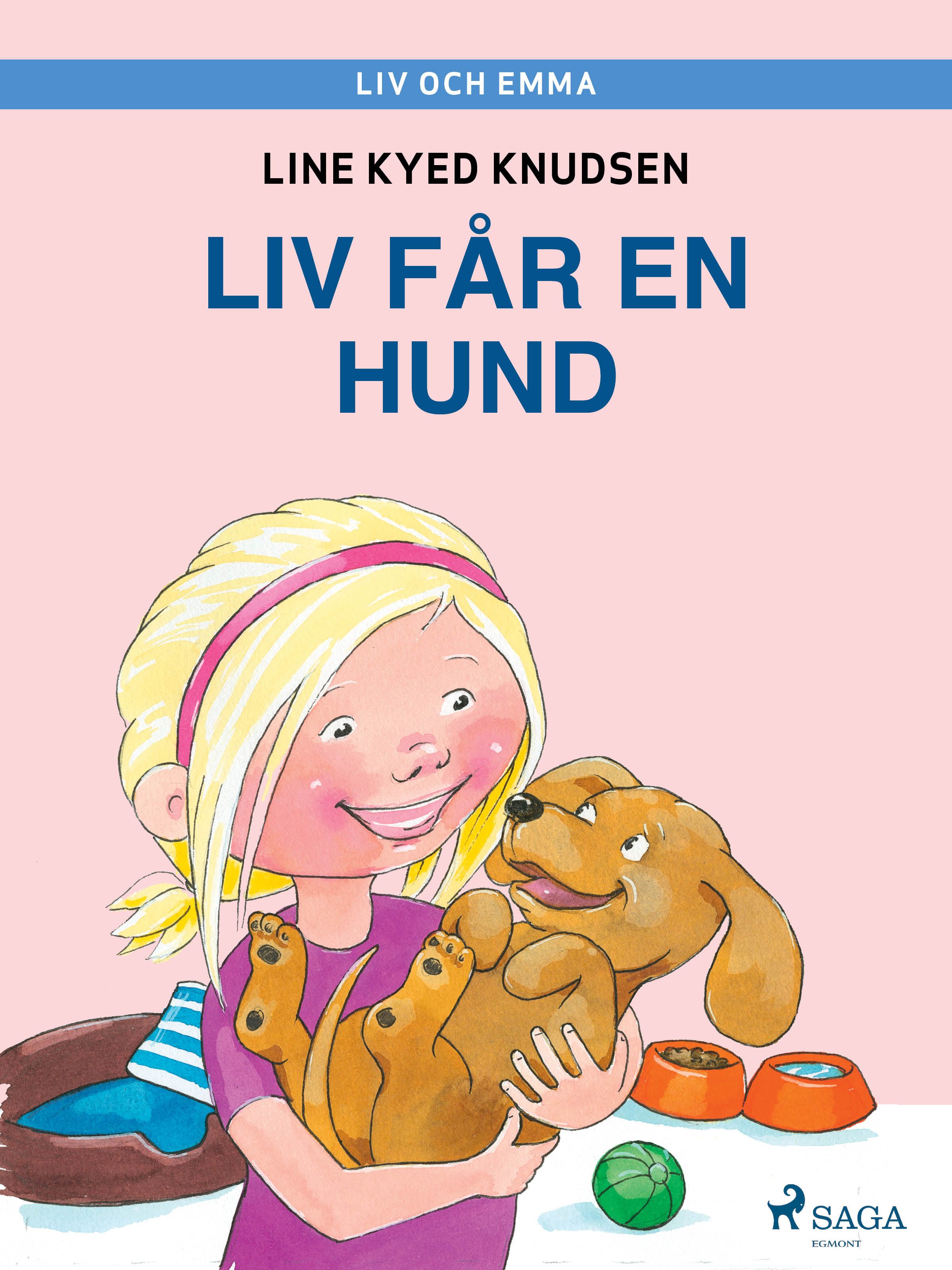 Liv och Emma: Liv får en hund, e-bog af Line Kyed Knudsen
