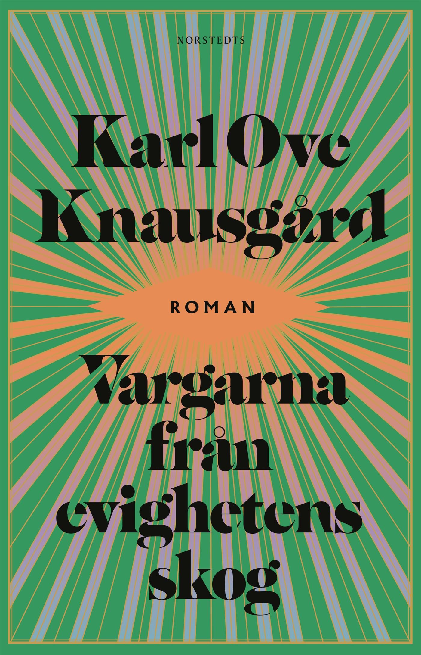 Vargarna från evighetens skog, e-bok av Karl Ove Knausgård