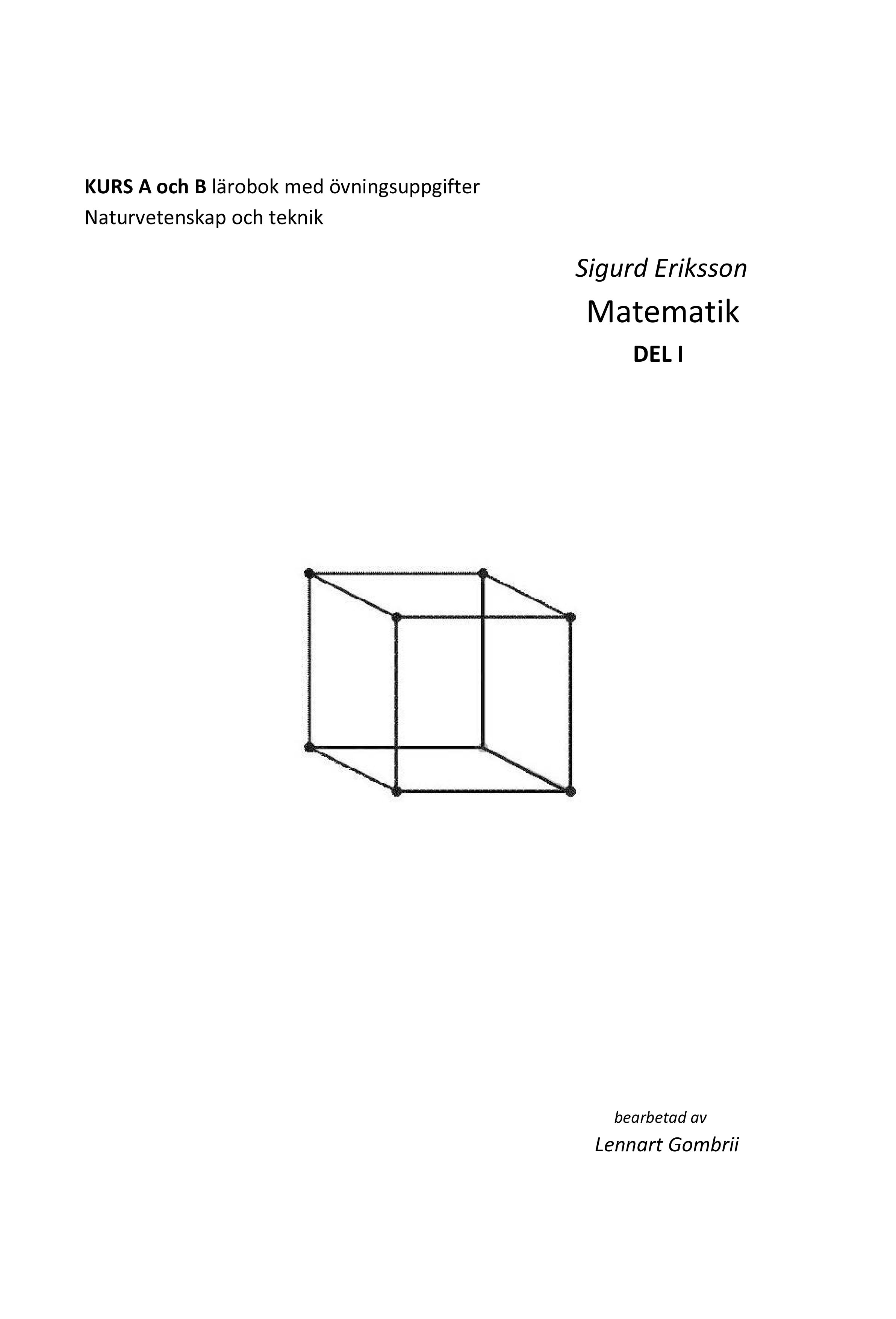 Sigurd Eriksson Matematik DEL I, e-bog af Lennart Gombrii