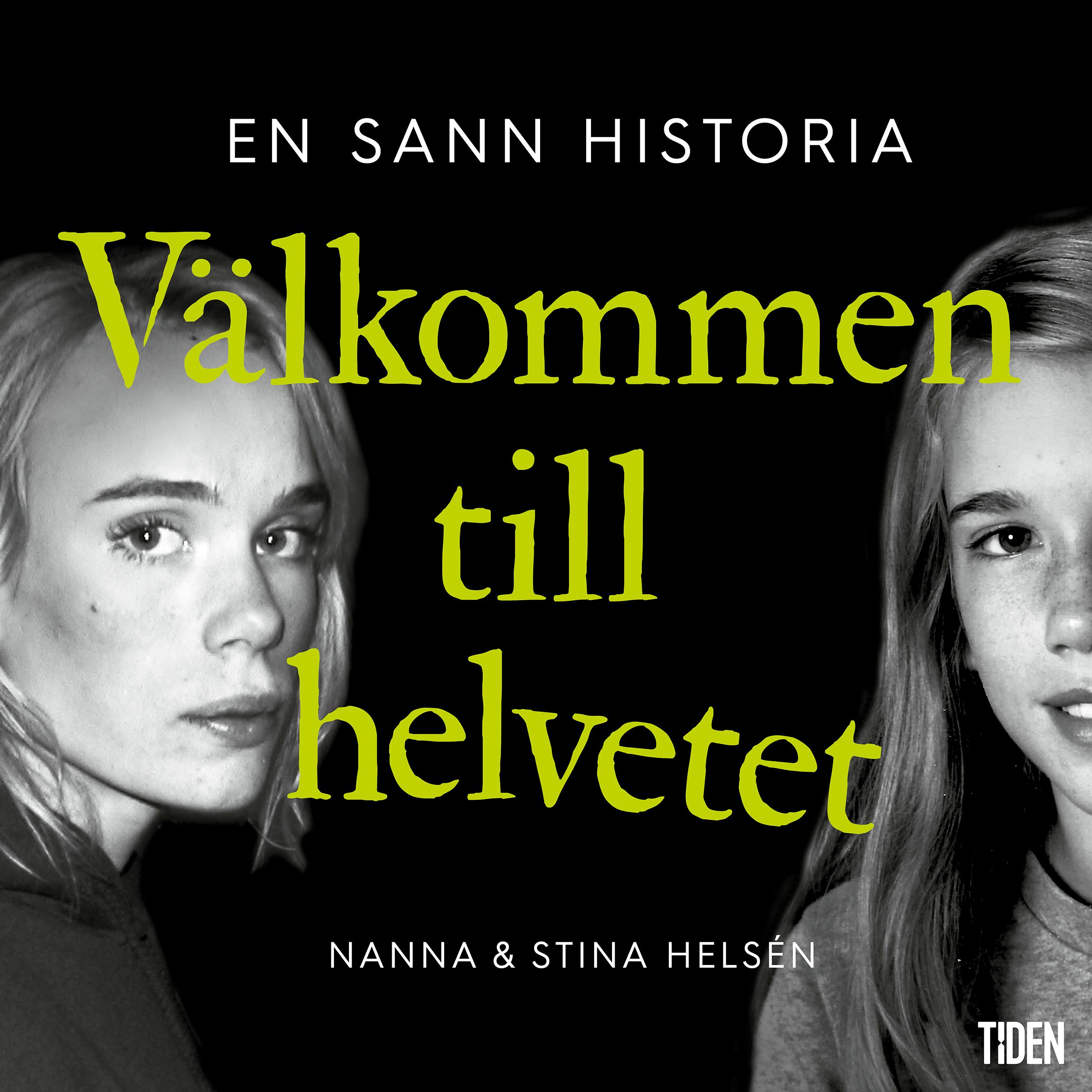 Välkommen till helvetet, ljudbok av Nanna Helsén, Stina Helsén