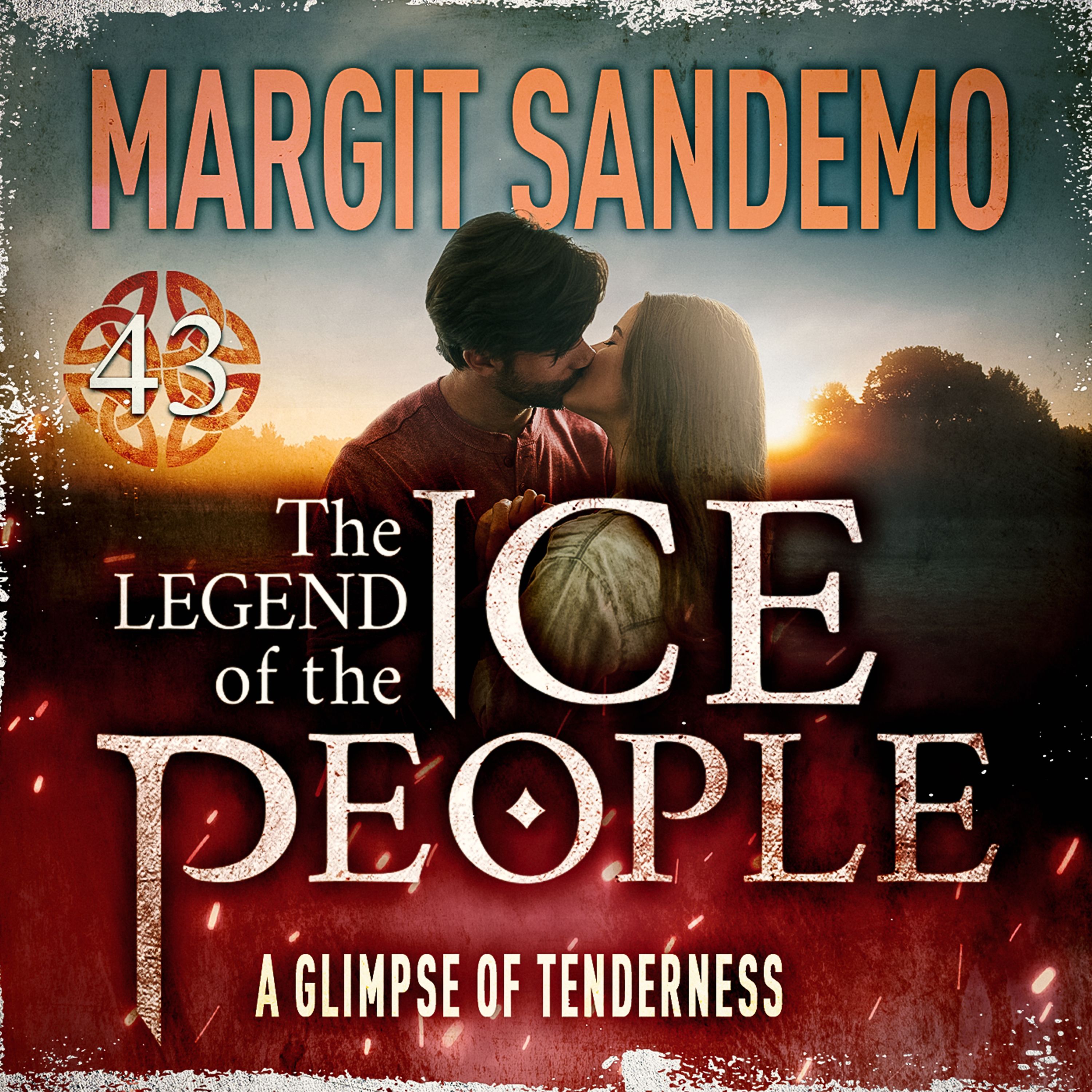 The Ice People 43 - A Glimpse of Tenderness, audiobook by Margit Sandemo