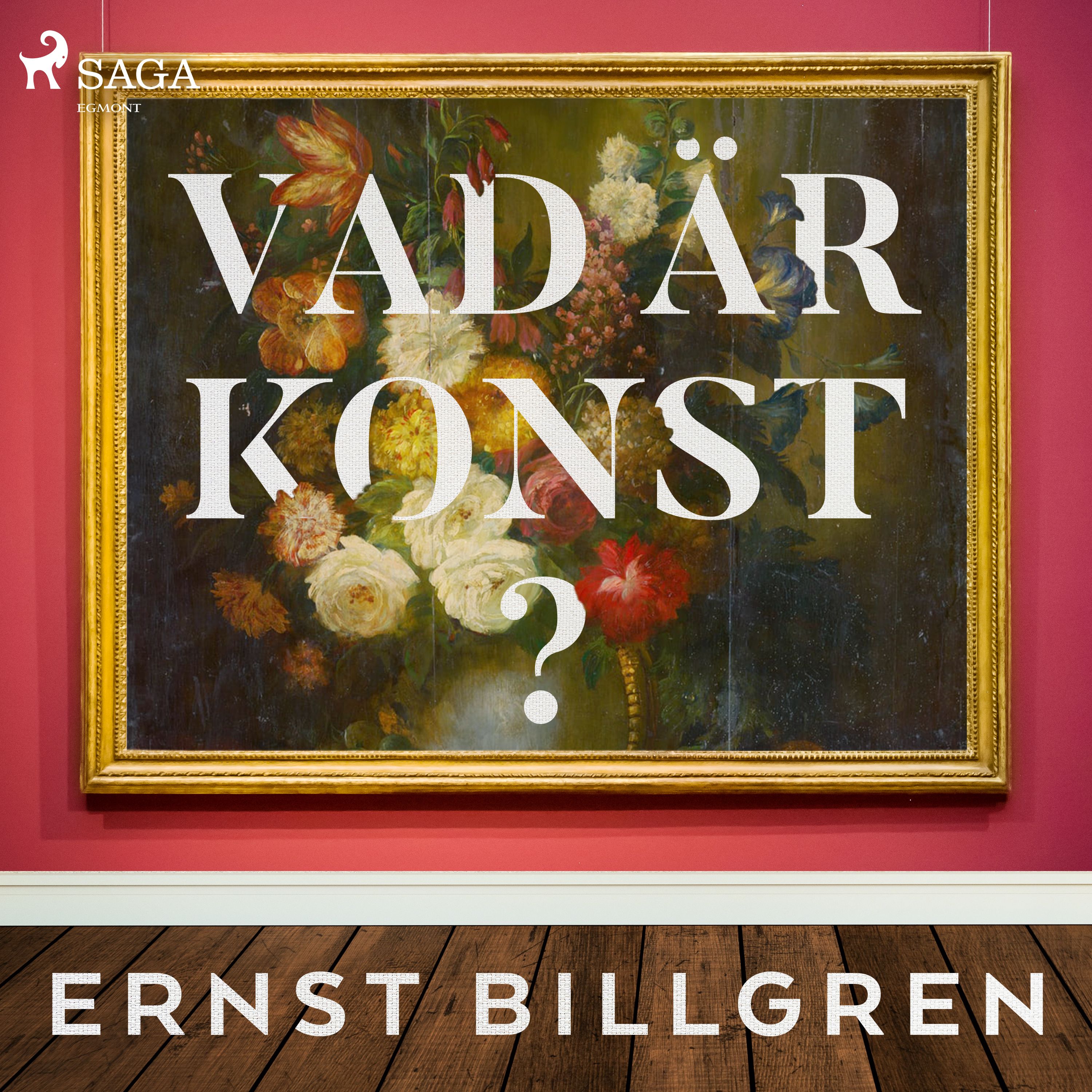 Vad är konst?, ljudbok av Ernst Billgren