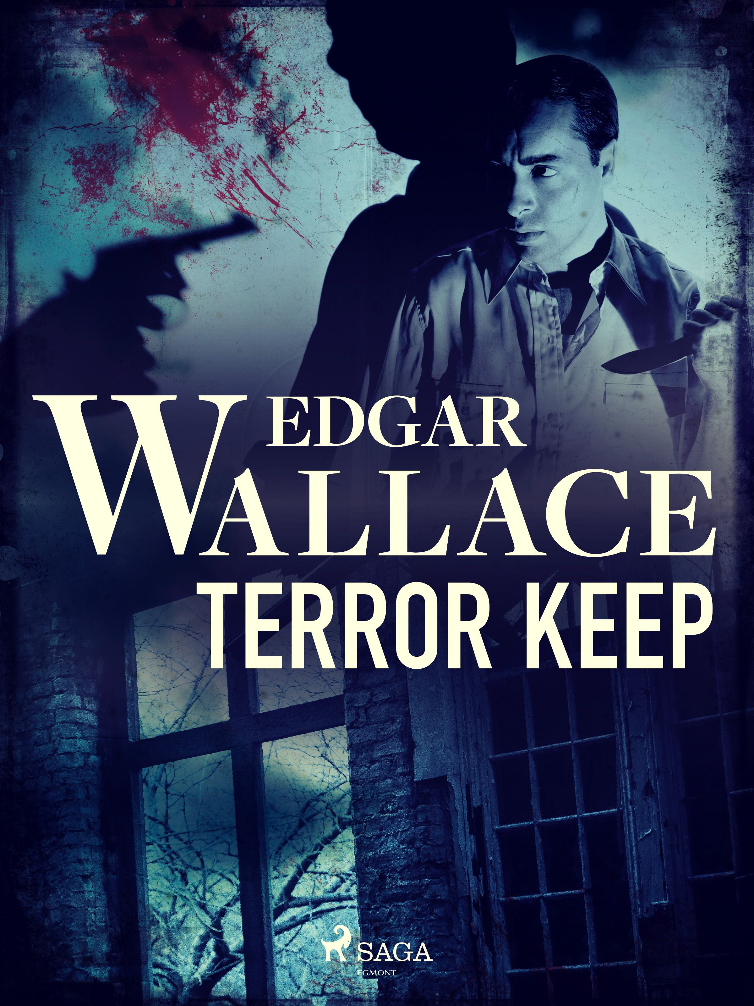 Terror Keep - eBook by Edgar Wallace - Sesamy