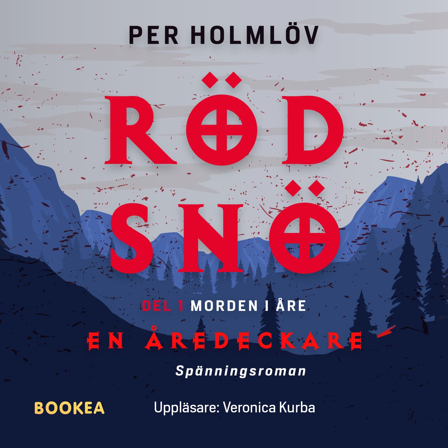 Röd snö : en Åredeckare, ljudbok av Per Holmlöv