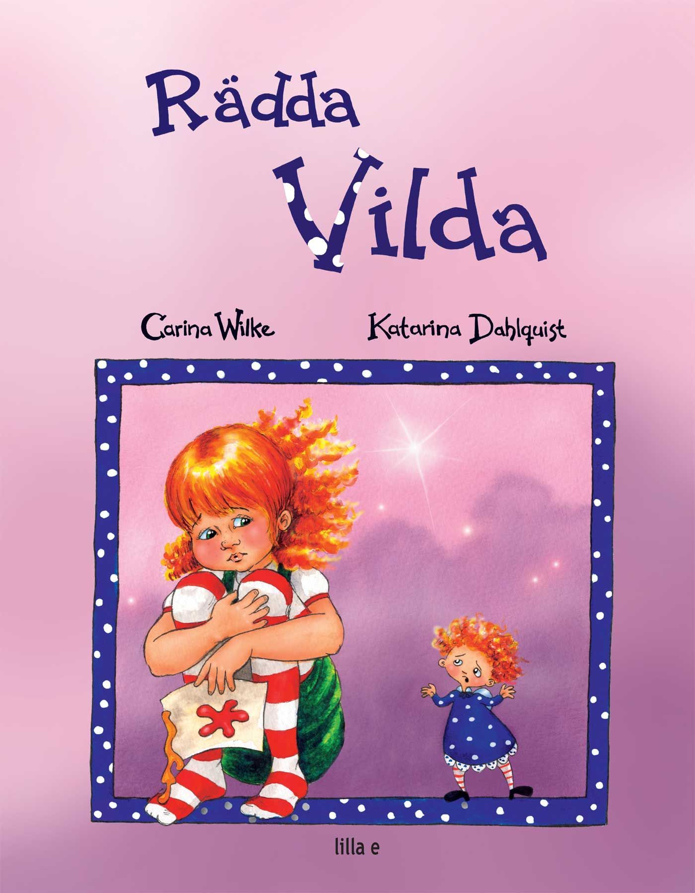 Rädda Vilda /Rädda Molly, e-bok av Carina Wilke