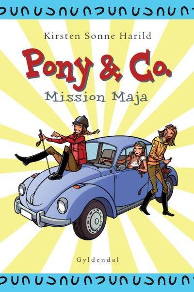 Pony & Co. 2 - Mission Maja, lydbog af Kirsten Sonne Harild