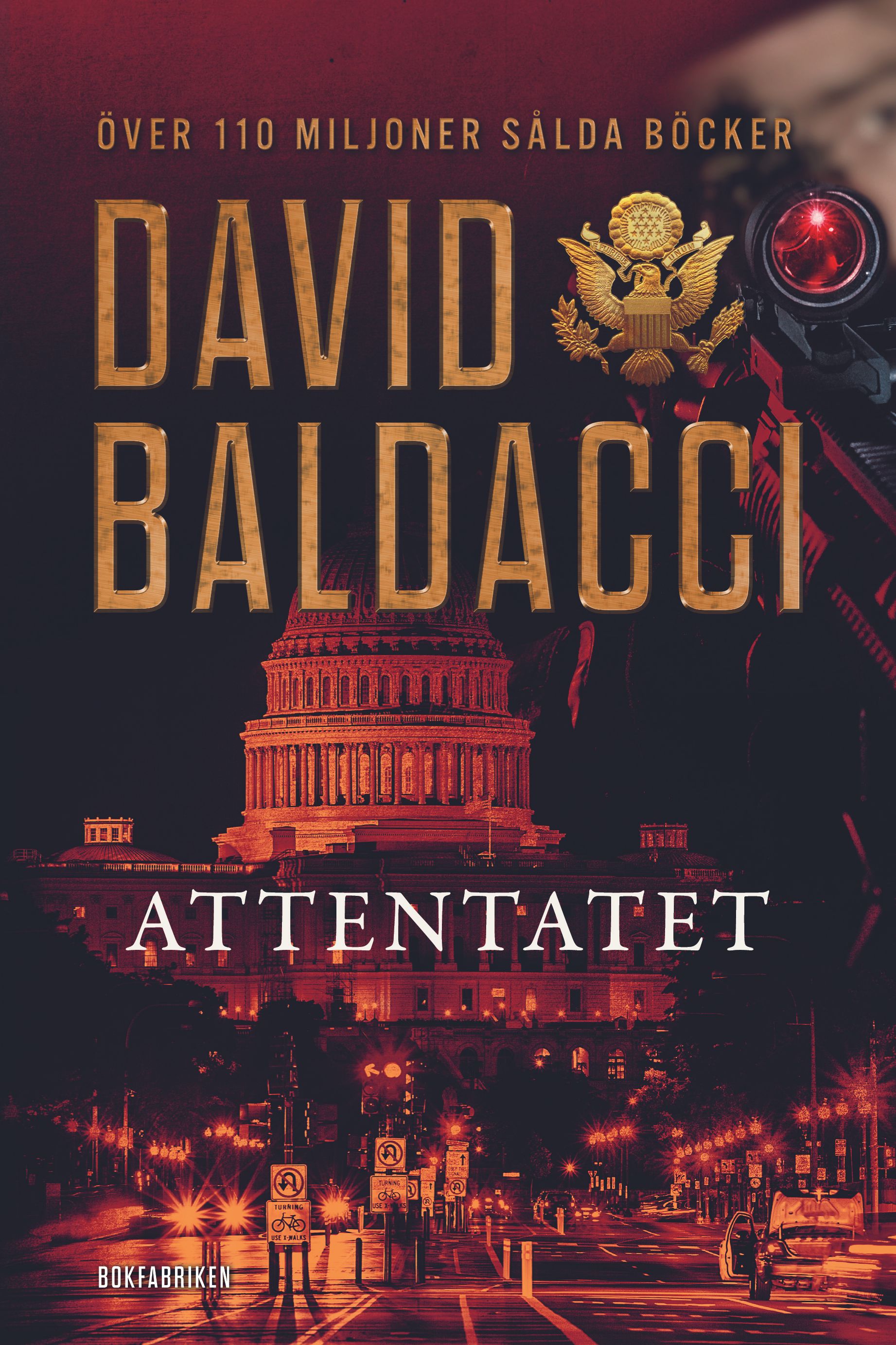 Attentatet, e-bok av David Baldacci