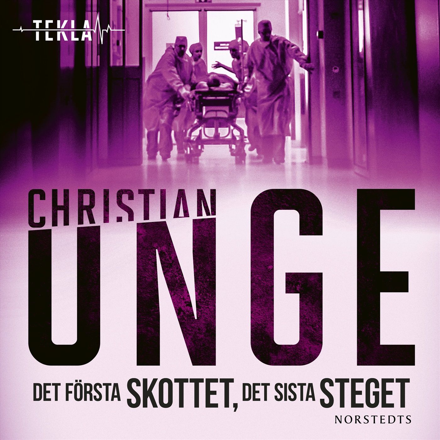 Det första skottet, det sista steget, ljudbok av Christian Unge