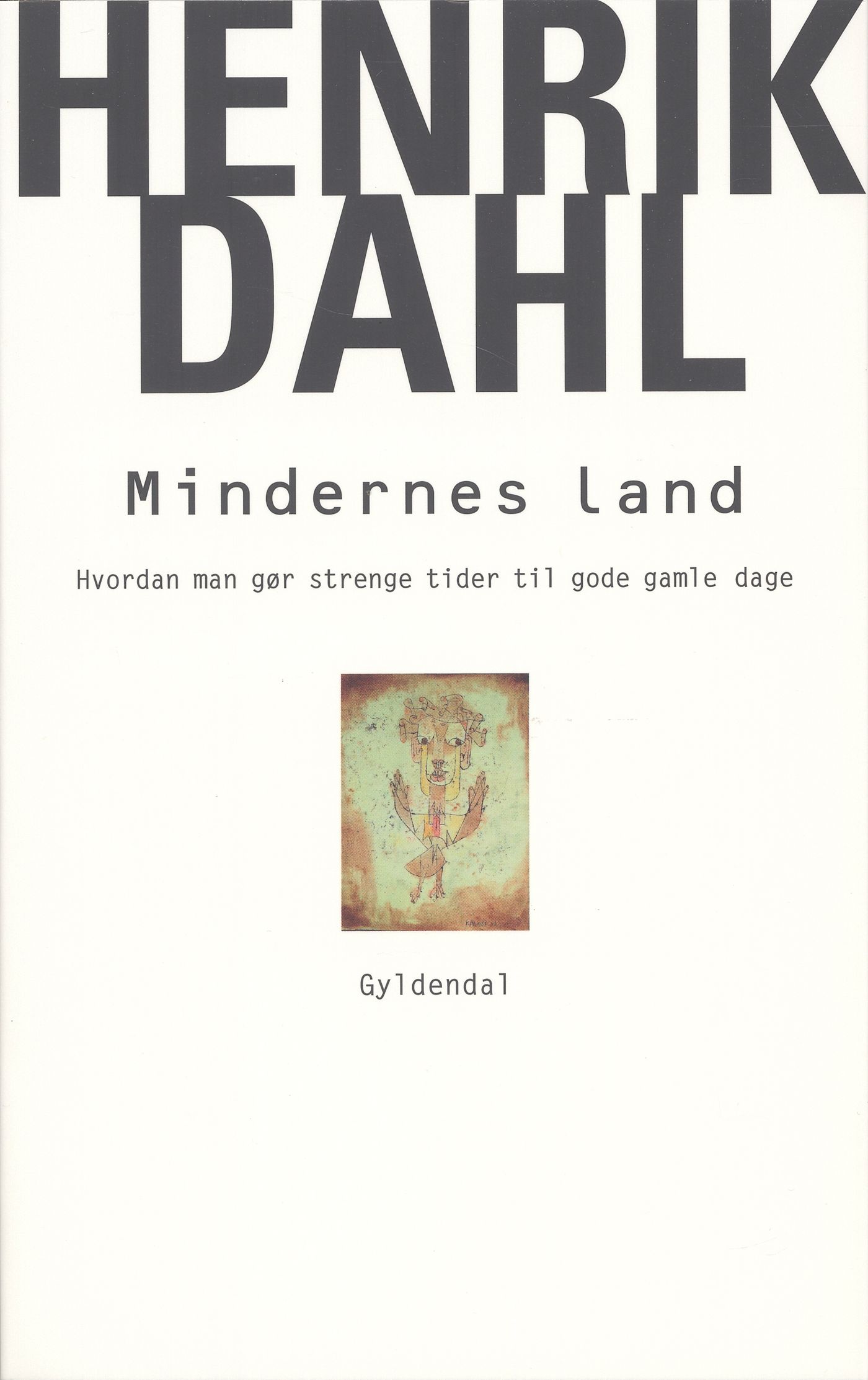 Mindernes land, e-bok av Henrik Dahl