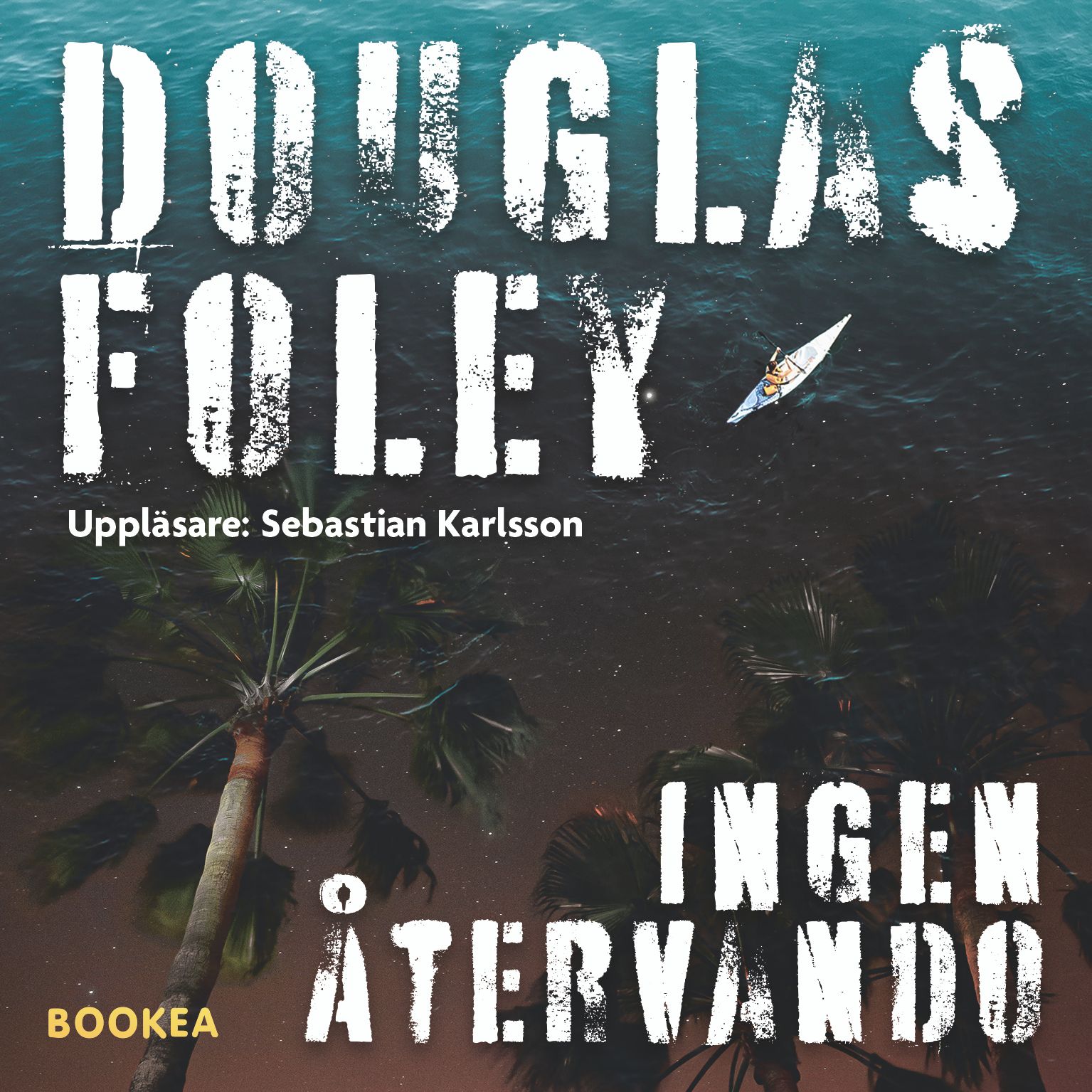 Ingen återvändo, ljudbok av Douglas Foley