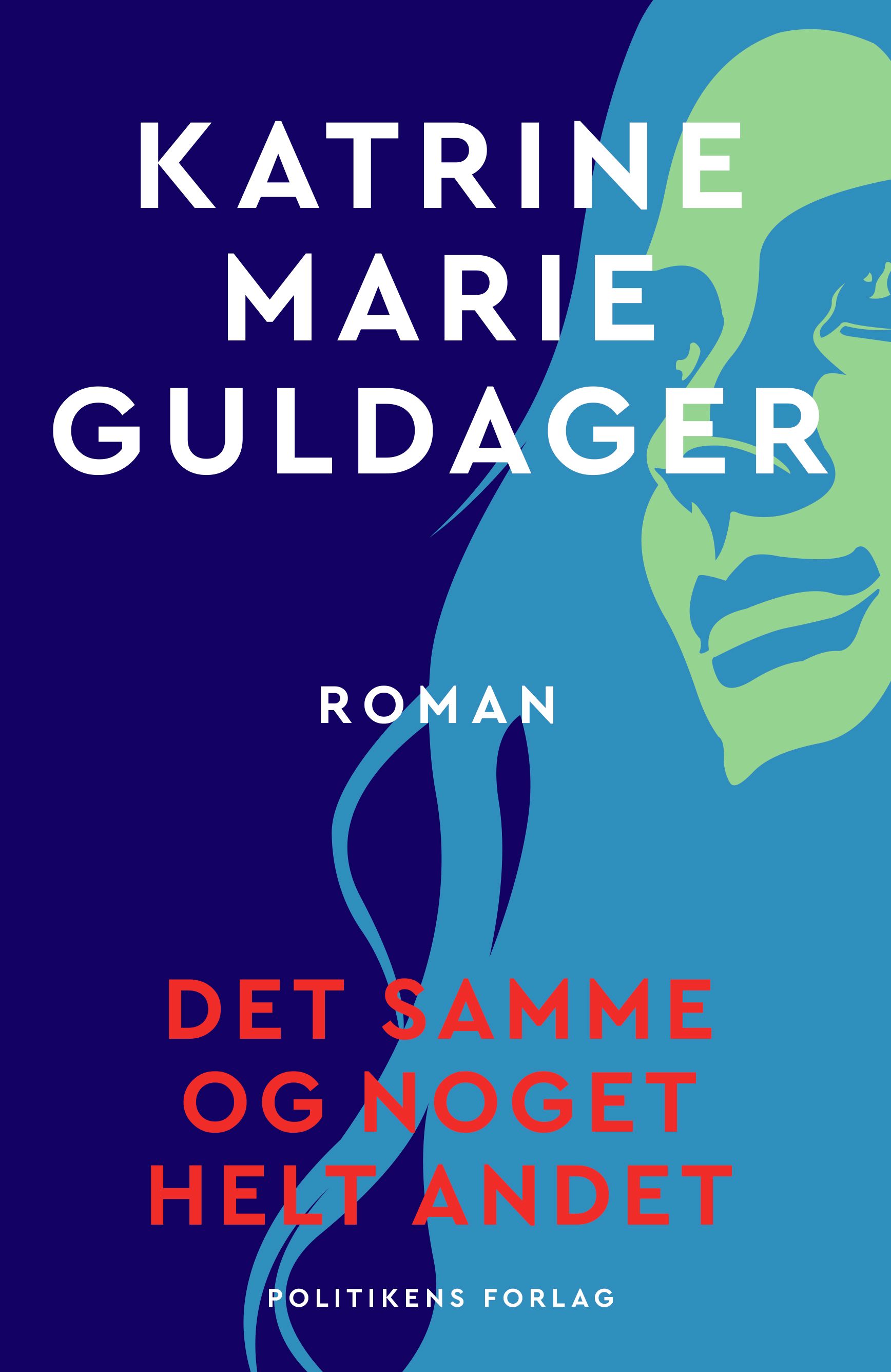 Det samme og noget helt andet, ljudbok av Katrine Marie Guldager