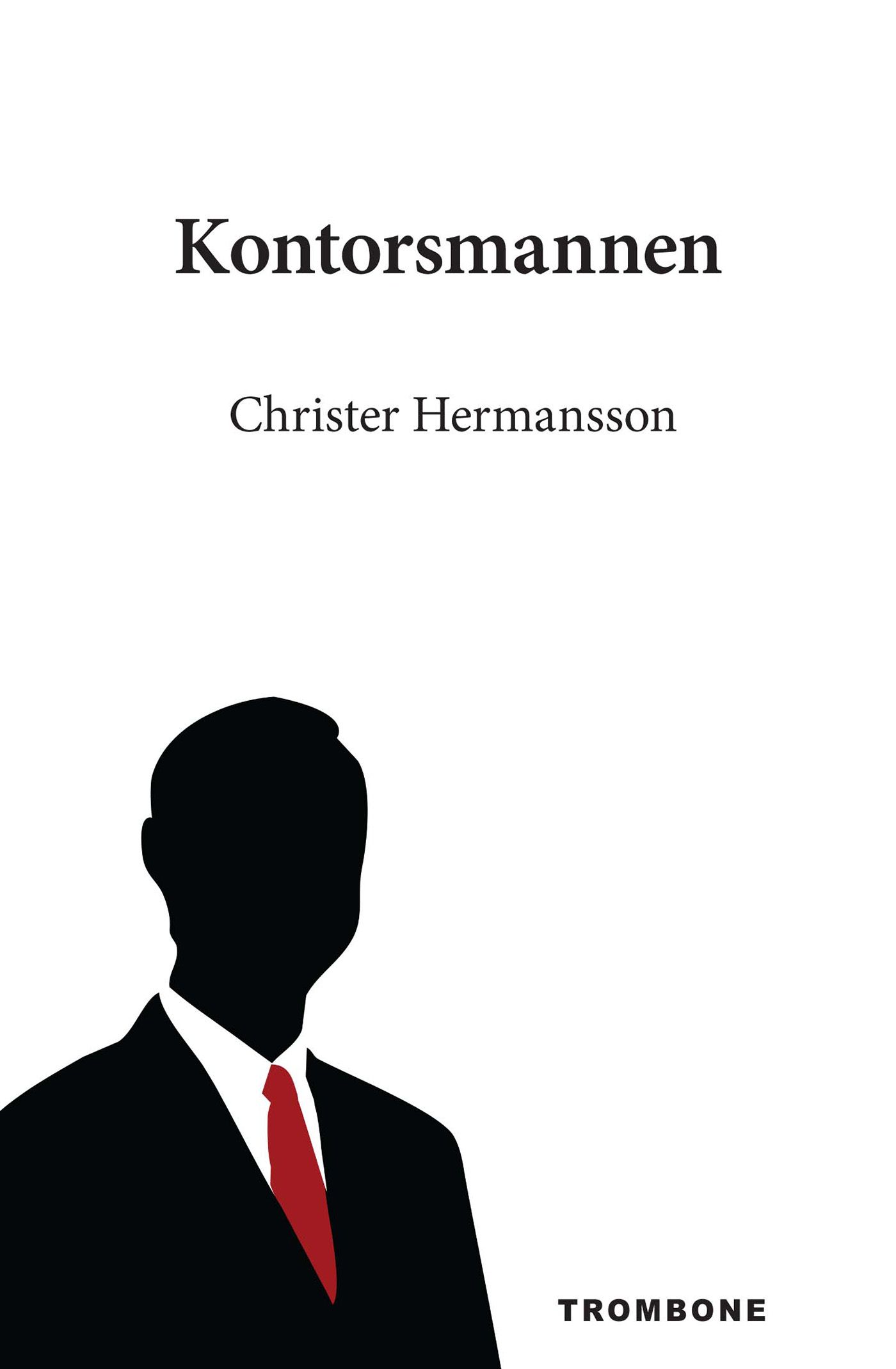 Kontorsmannen, e-bok av Christer Hermansson