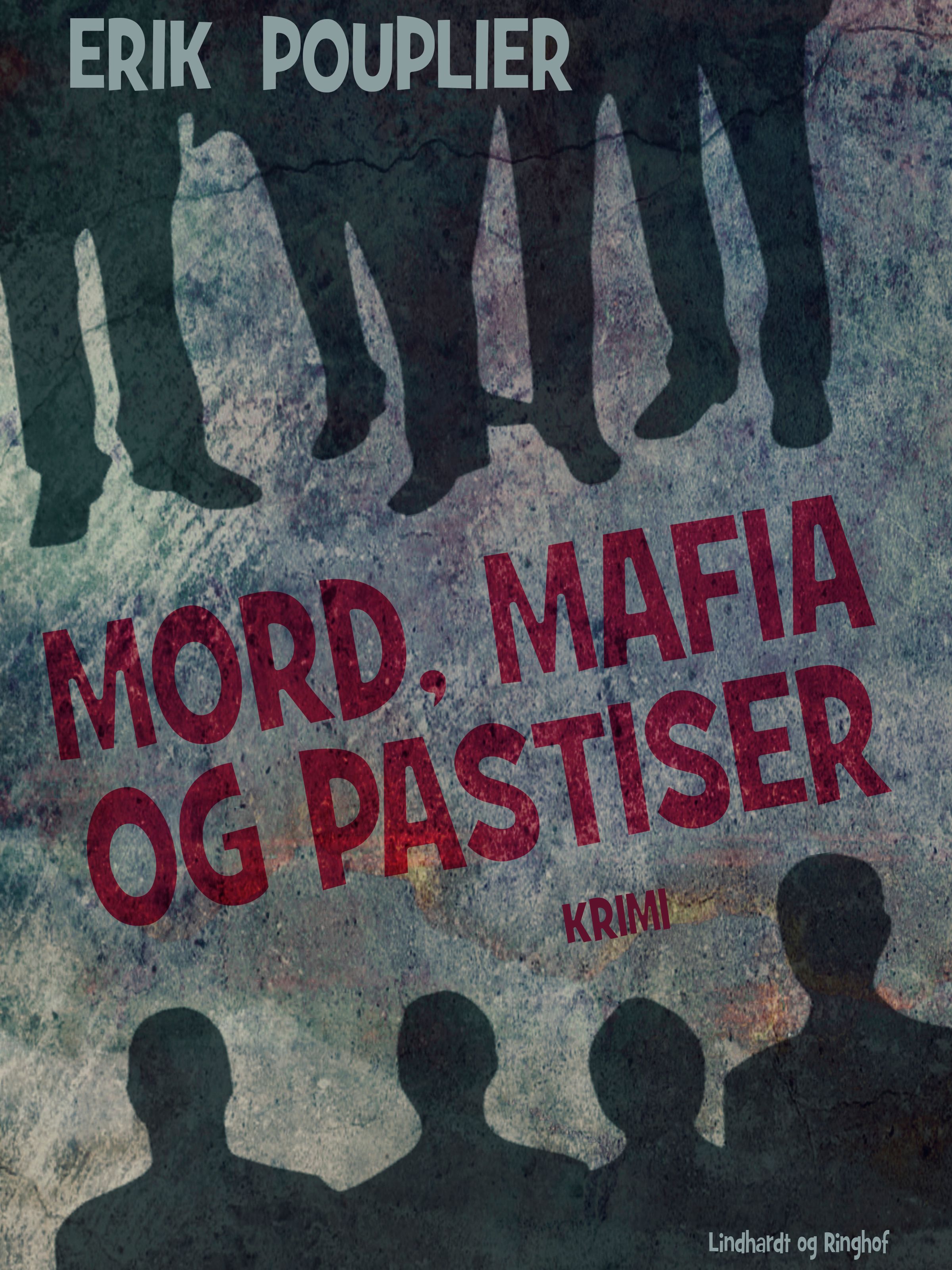 Mord, mafia og pastiser, e-bog af Erik Pouplier