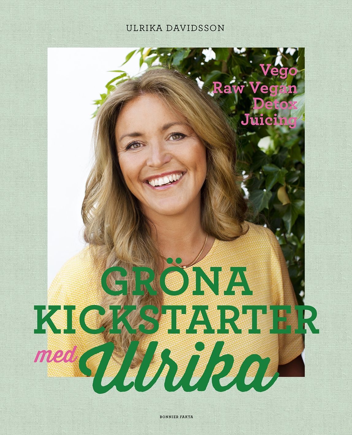 Gröna kickstarter med Ulrika, e-bok av Ulrika Davidsson