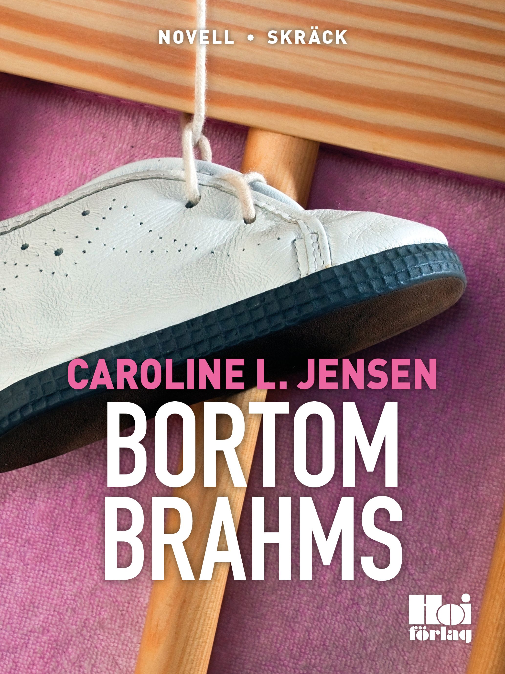 Bortom Brahms, e-bok av Caroline L Jensen