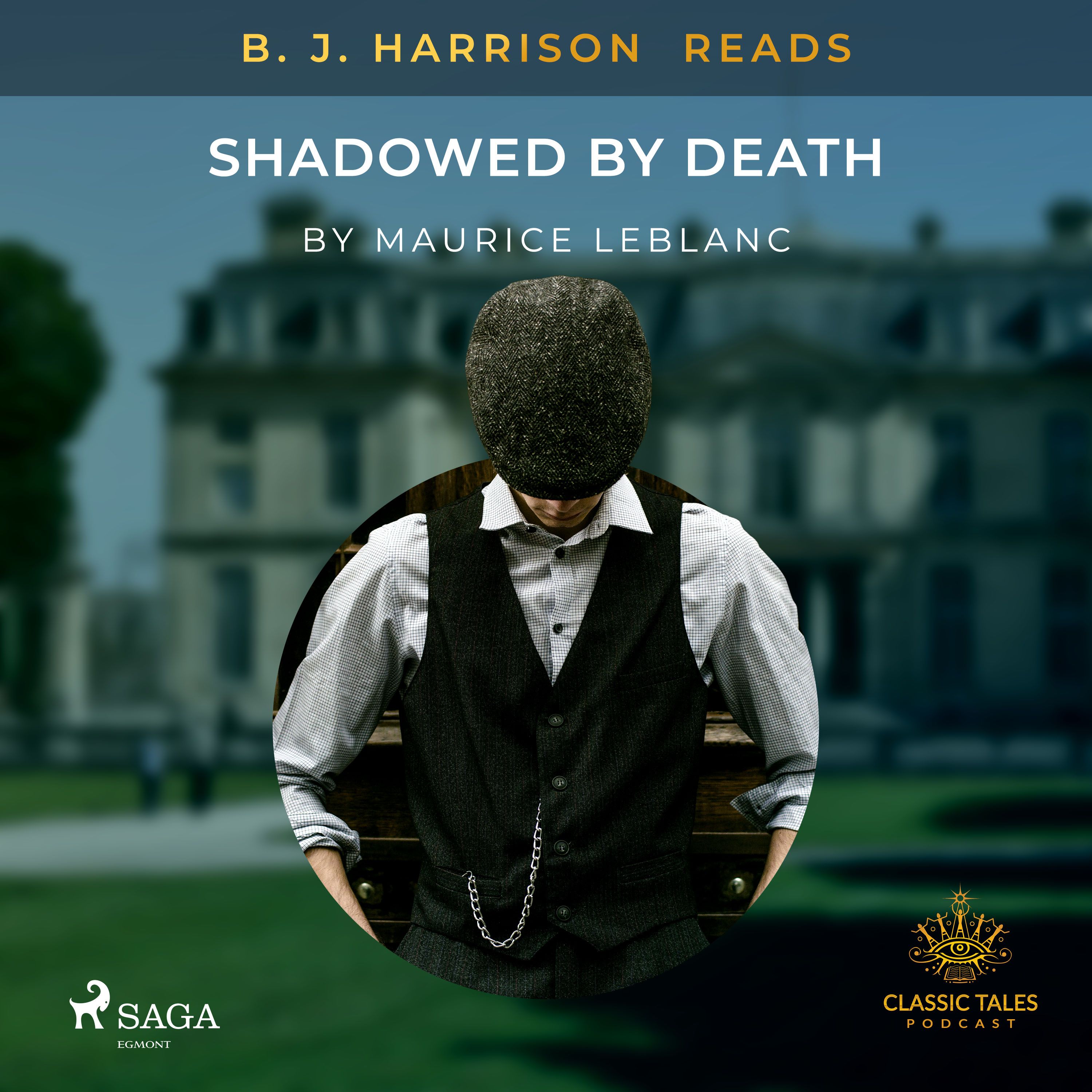 B. J. Harrison Reads Shadowed by Death, lydbog af Maurice Leblanc