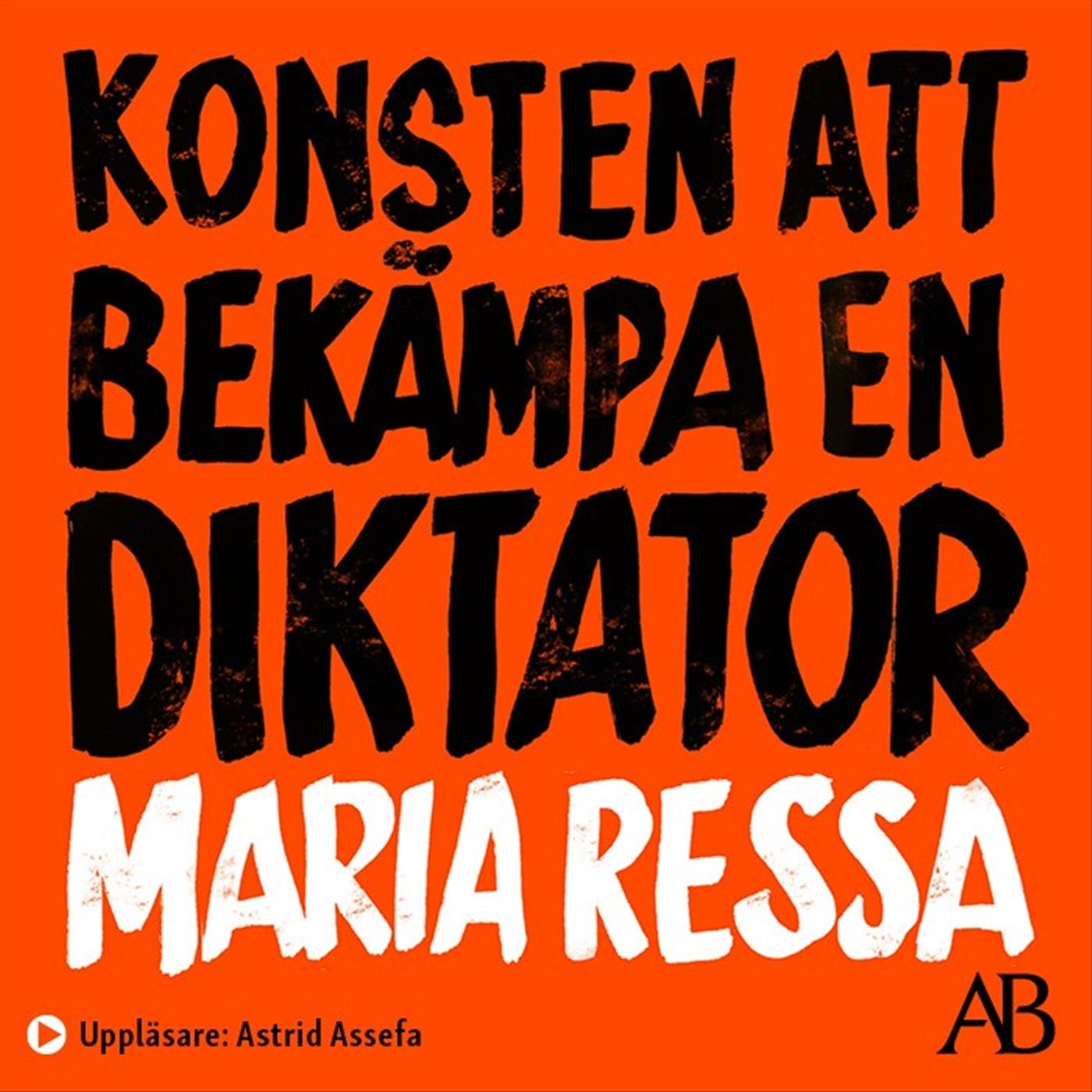 Konsten att bekämpa en diktator, ljudbok av Maria Ressa