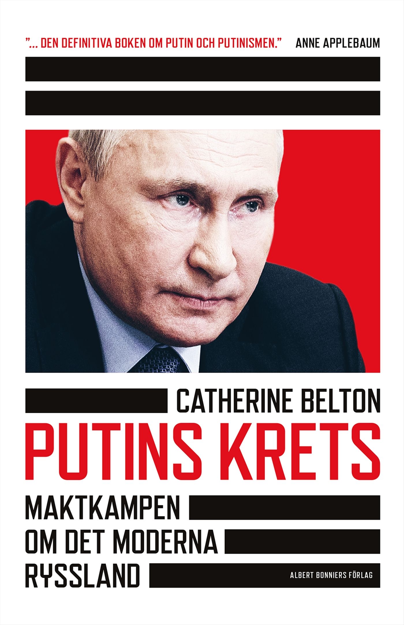 Putins krets, e-bok av Catherine Belton