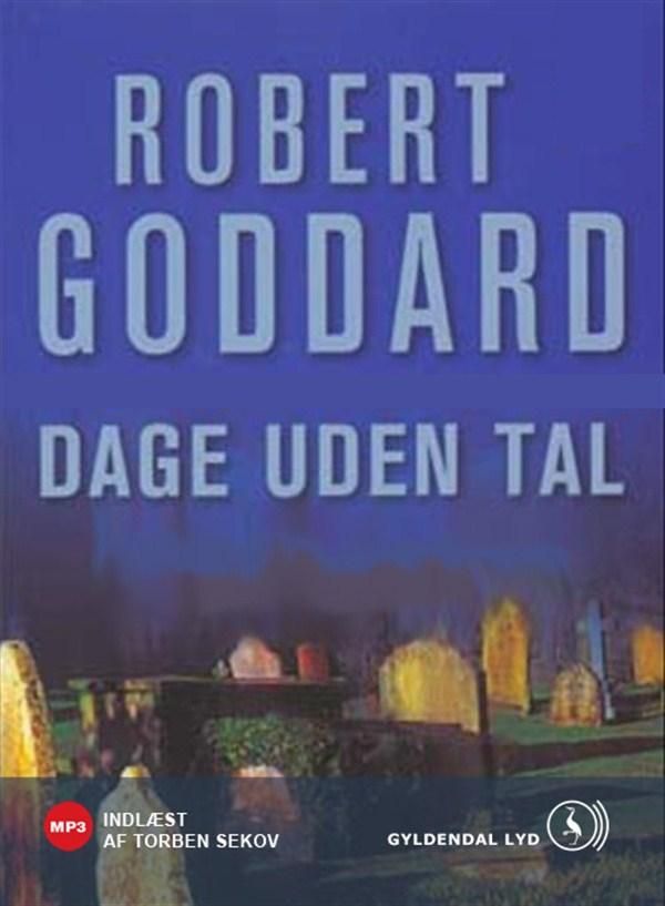 Dage uden tal., audiobook by Robert Goddard