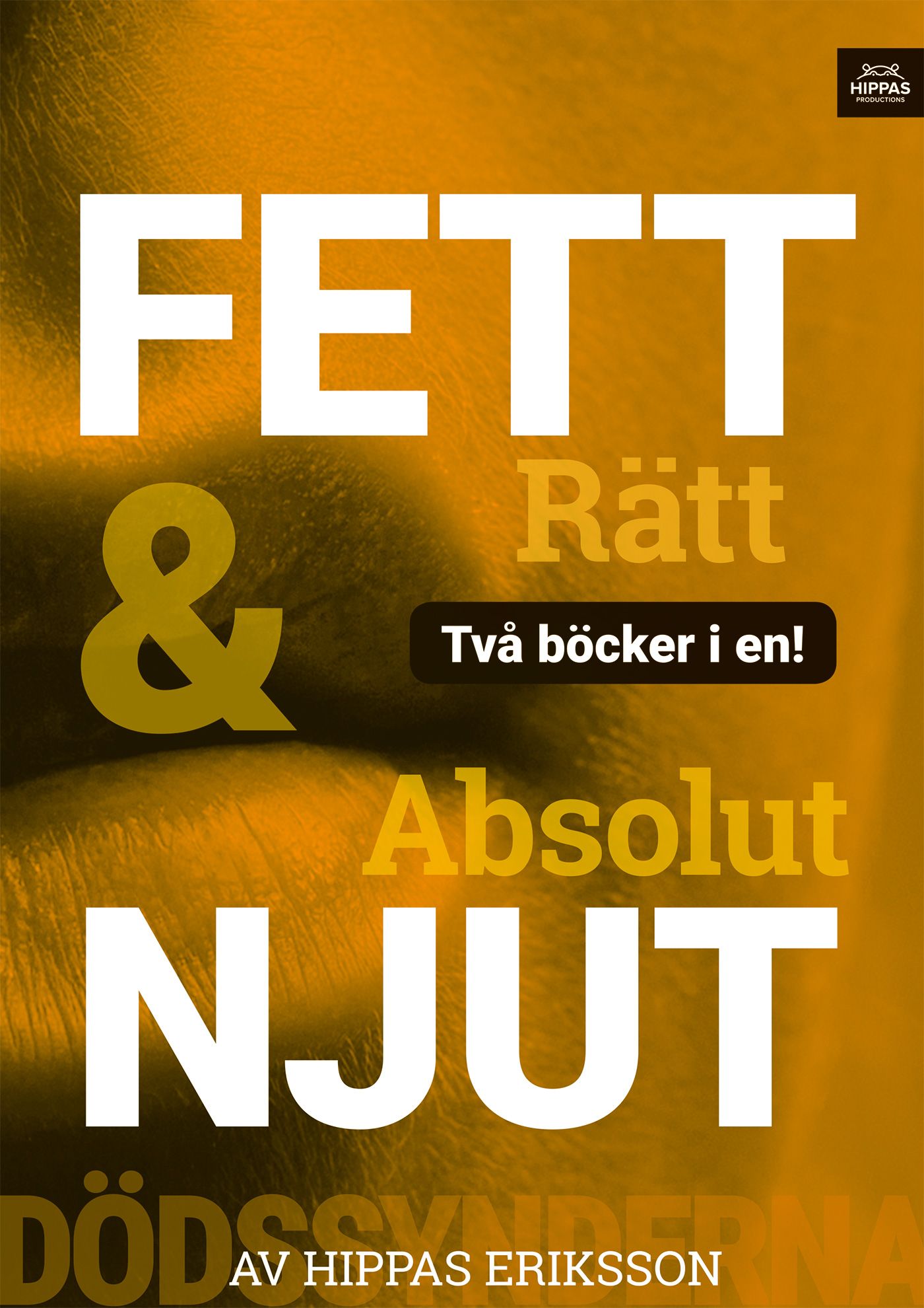 Absolut njut / Fett rätt, e-bog af Hippas Eriksson
