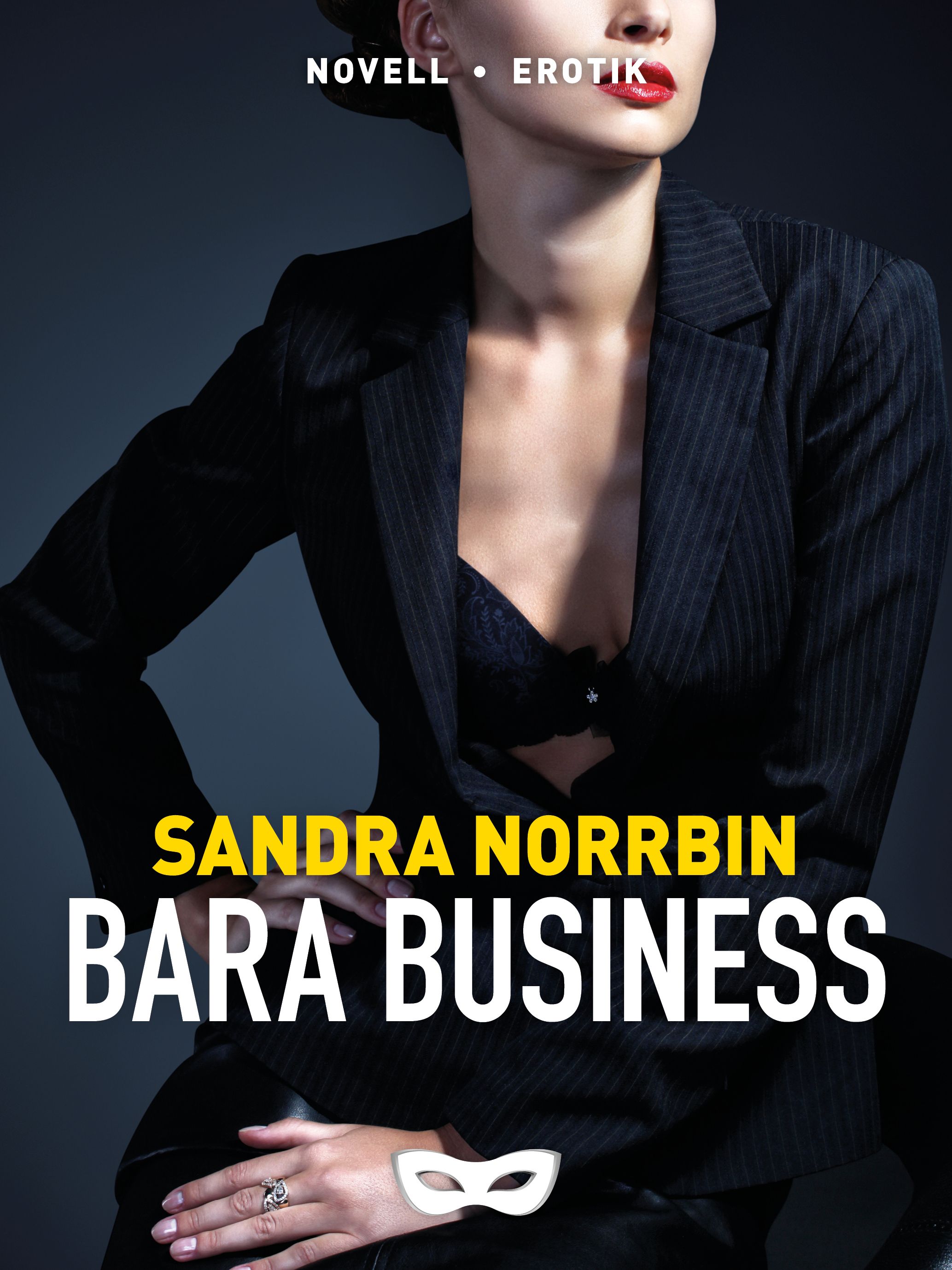 Bara business, e-bok av Sandra Norrbin