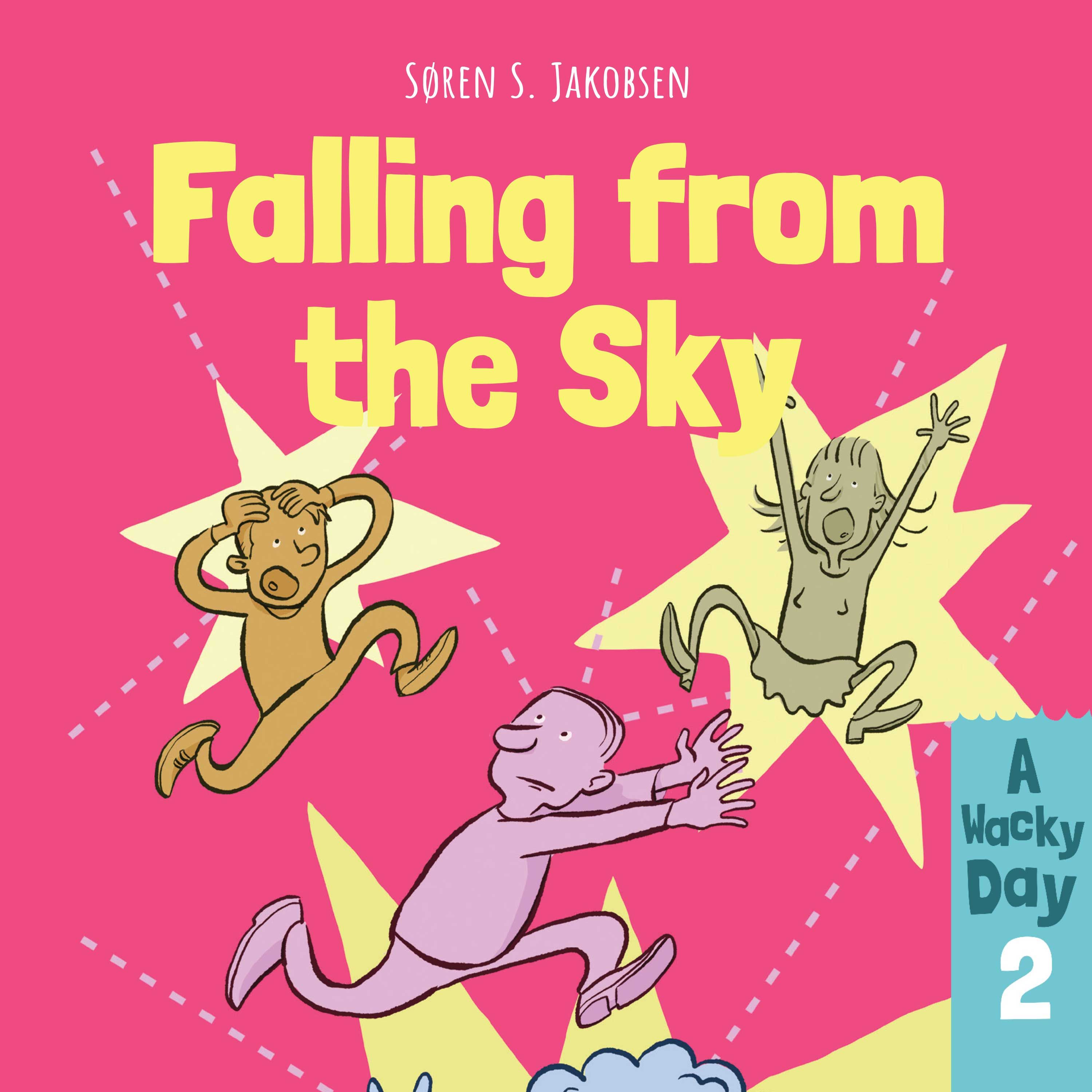 A Wacky Day #2: Falling from the Sky, audiobook by Søren S. Jakobsen
