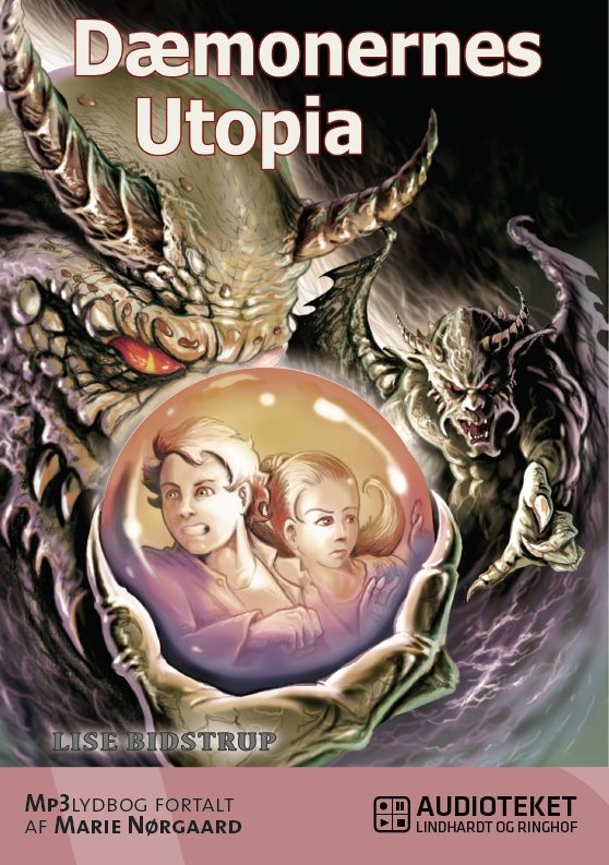 Dæmonernes Utopia, ljudbok av Lise Bidstrup