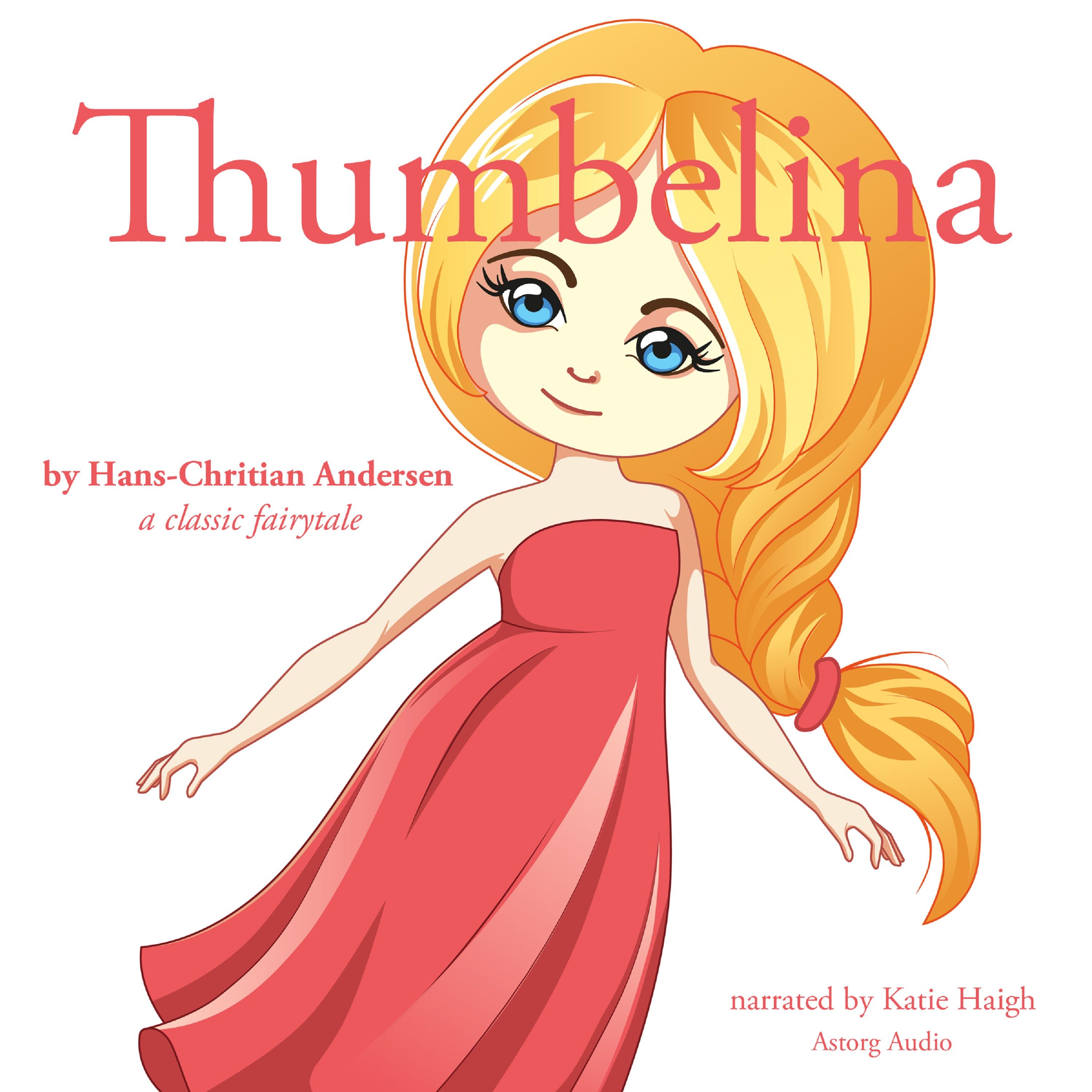 Thumbelina, a Fairy Tale, audiobook by Hans Christian Andersen