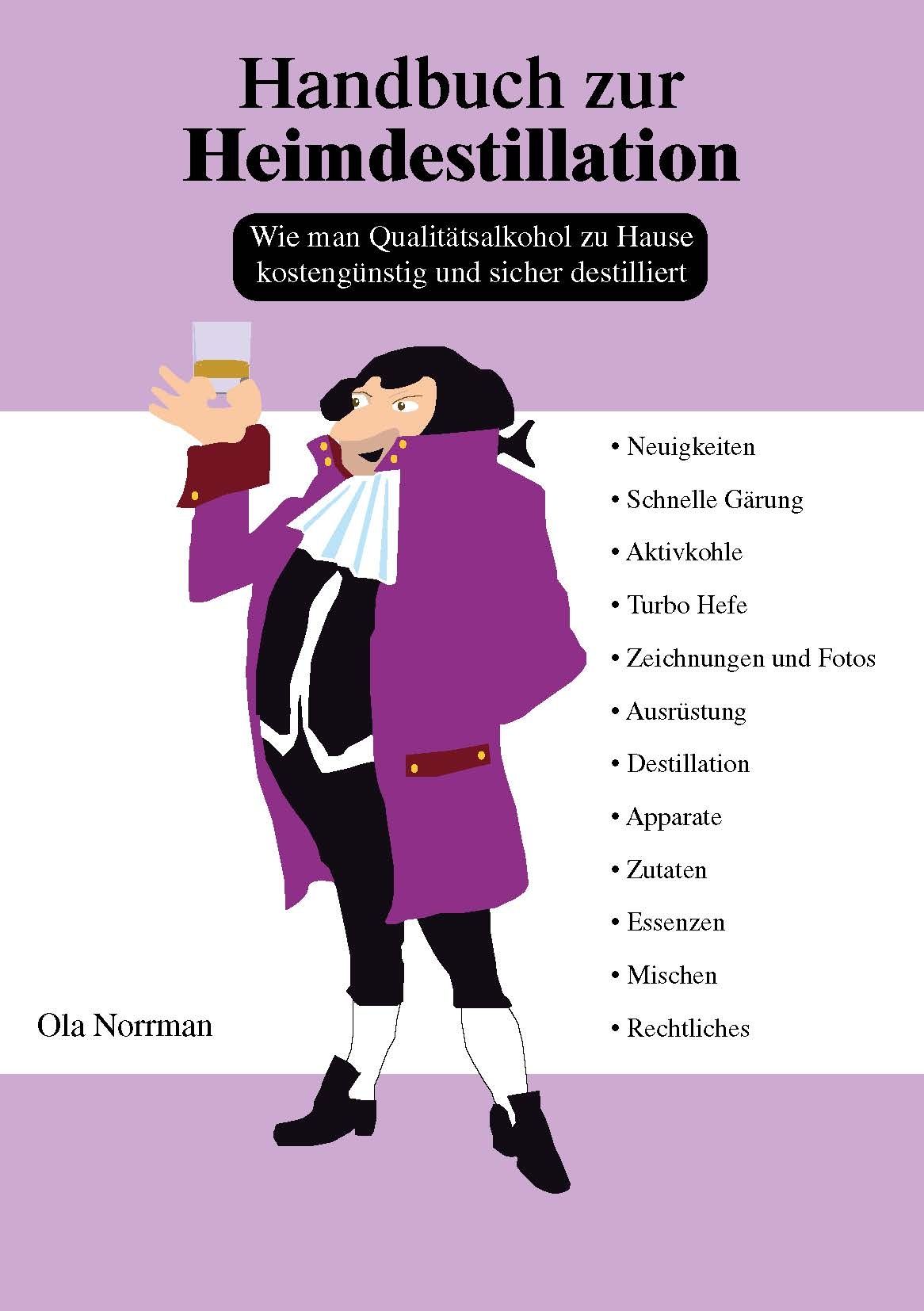 Handbuch zur Heimdestillation, e-bok av Ola Norrman