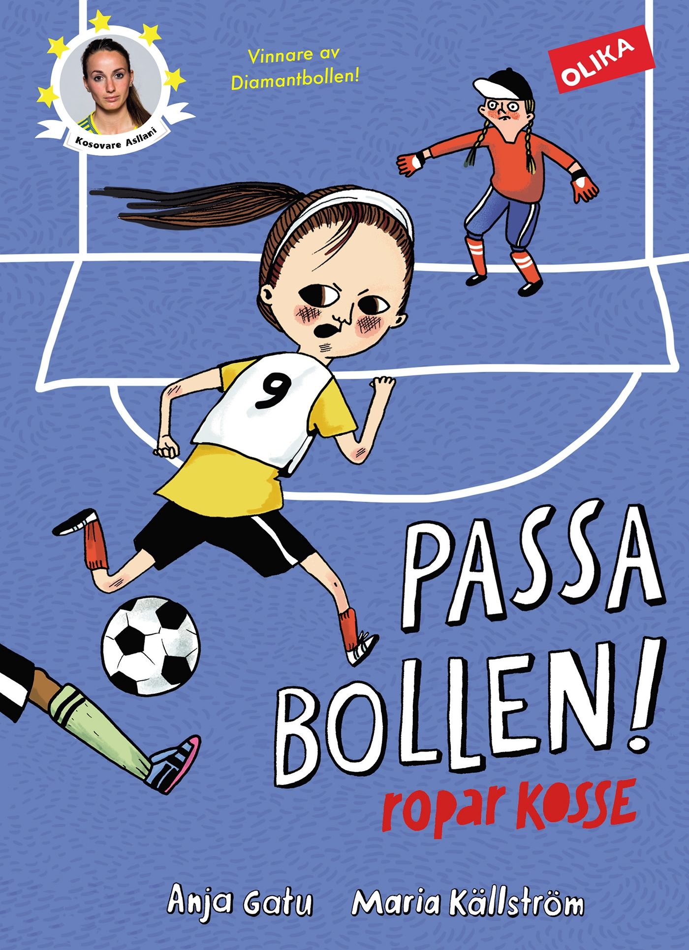 Passa bollen! ropar Kosse, eBook by Anja Gatu