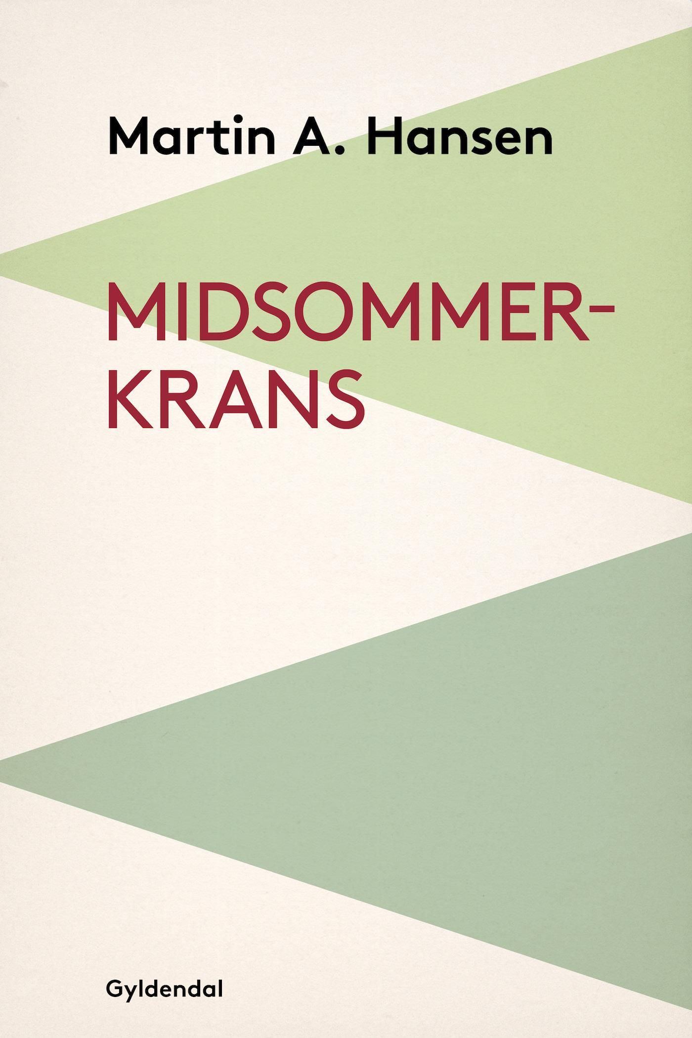 Midsommerkrans, eBook by Martin A. Hansen