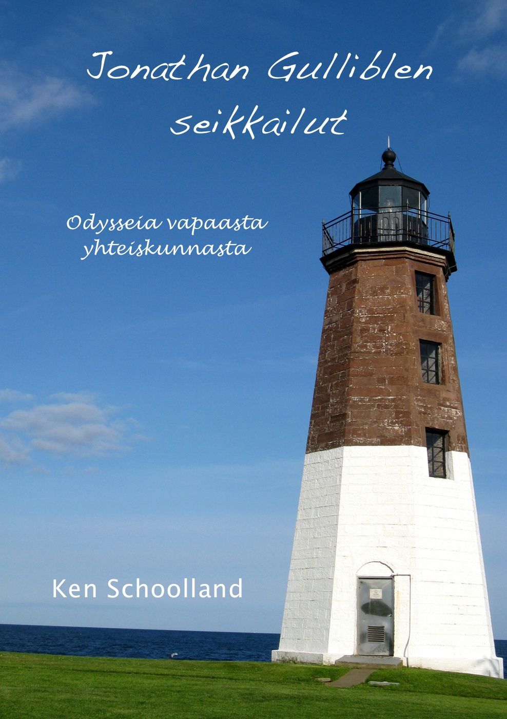 Jonathan Gulliblen seikkailut, e-bog af Ken Schoolland
