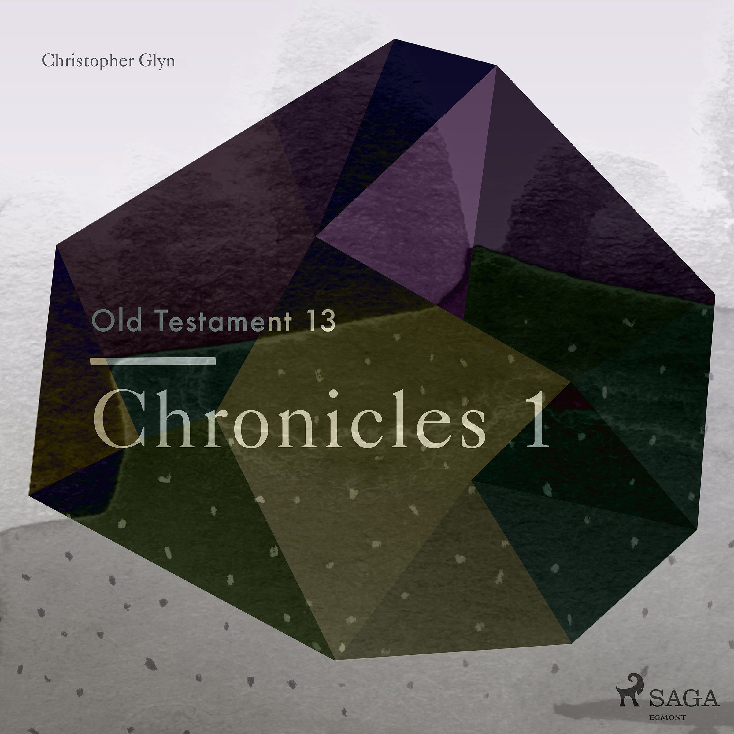 The Old Testament 13 - Chronicles 1, ljudbok av Christopher Glyn
