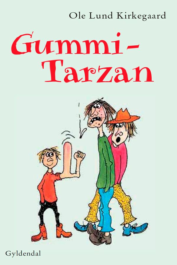 Gummi-Tarzan, e-bok av Ole Lund Kirkegaard