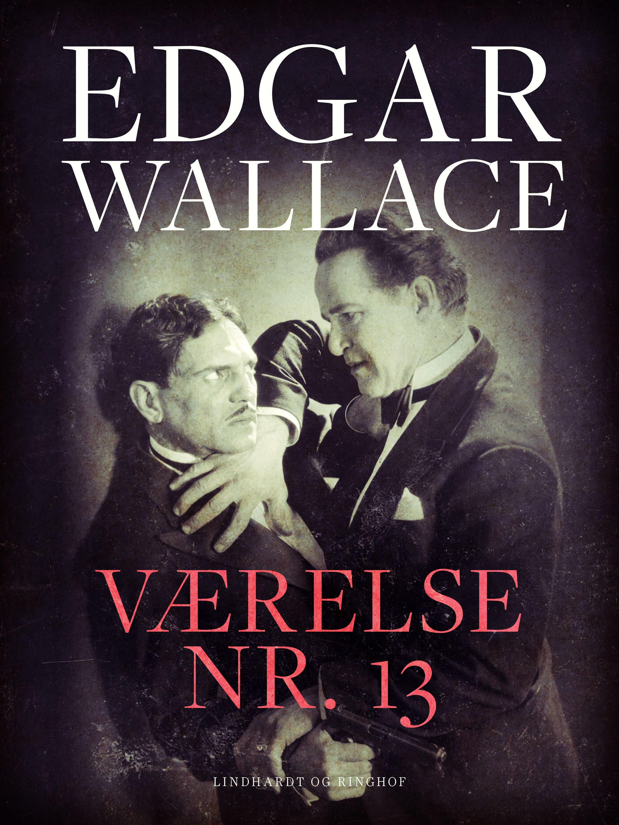 Værelse nr. 13, e-bog af Edgar Wallace