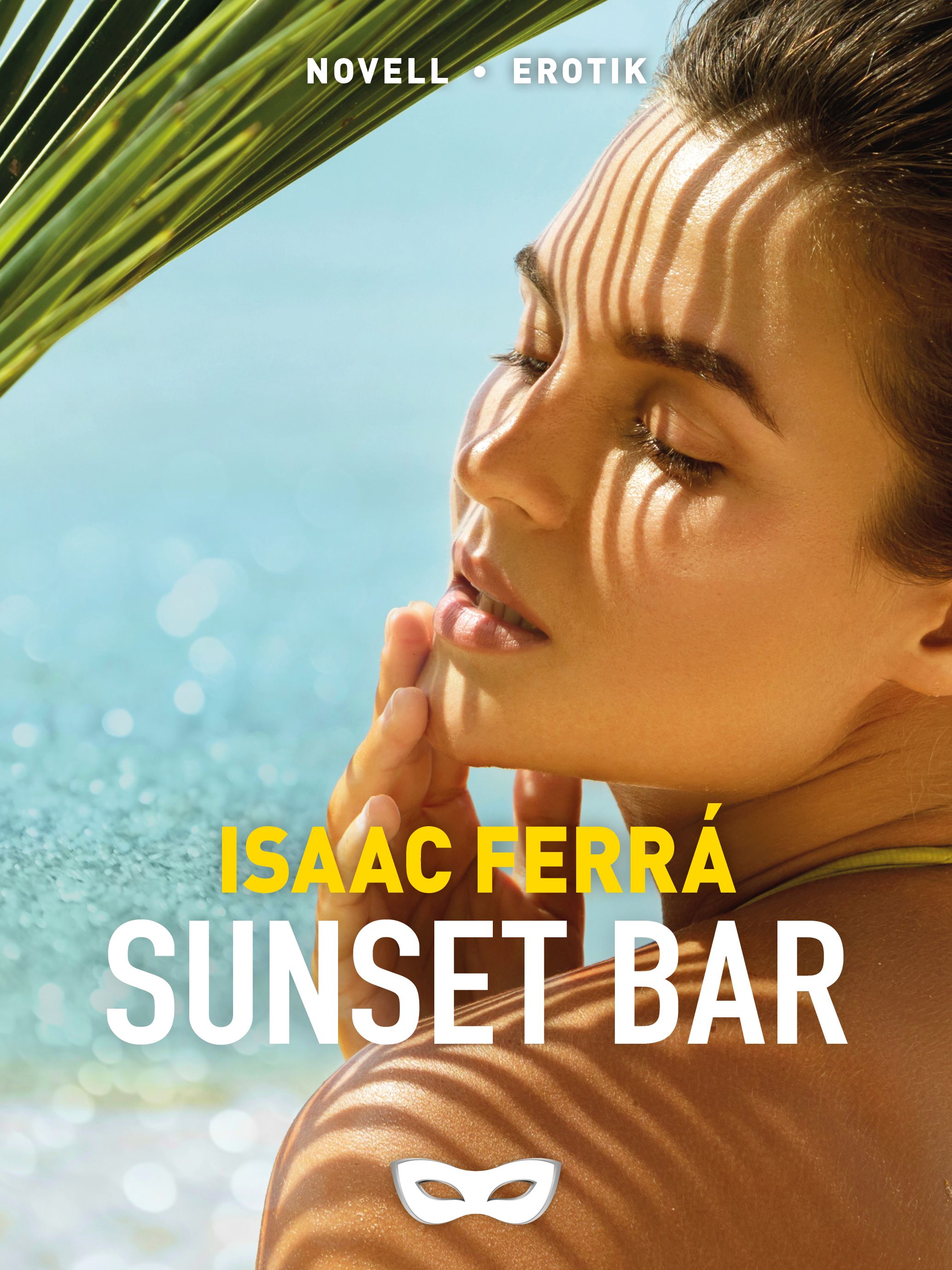 Sunset bar, e-bok av Isaac Ferrá