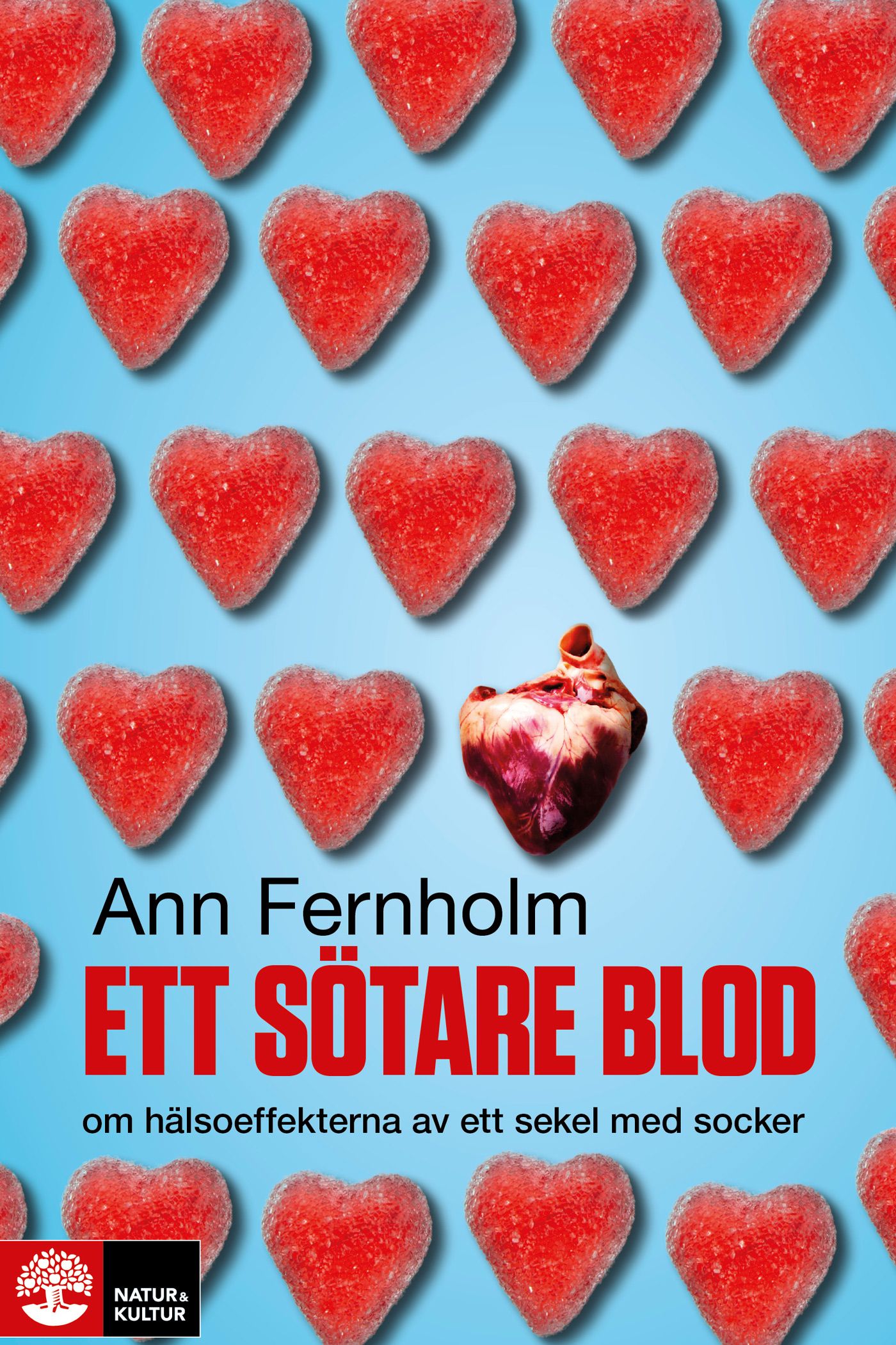 Ett sötare blod, eBook by Ann Fernholm
