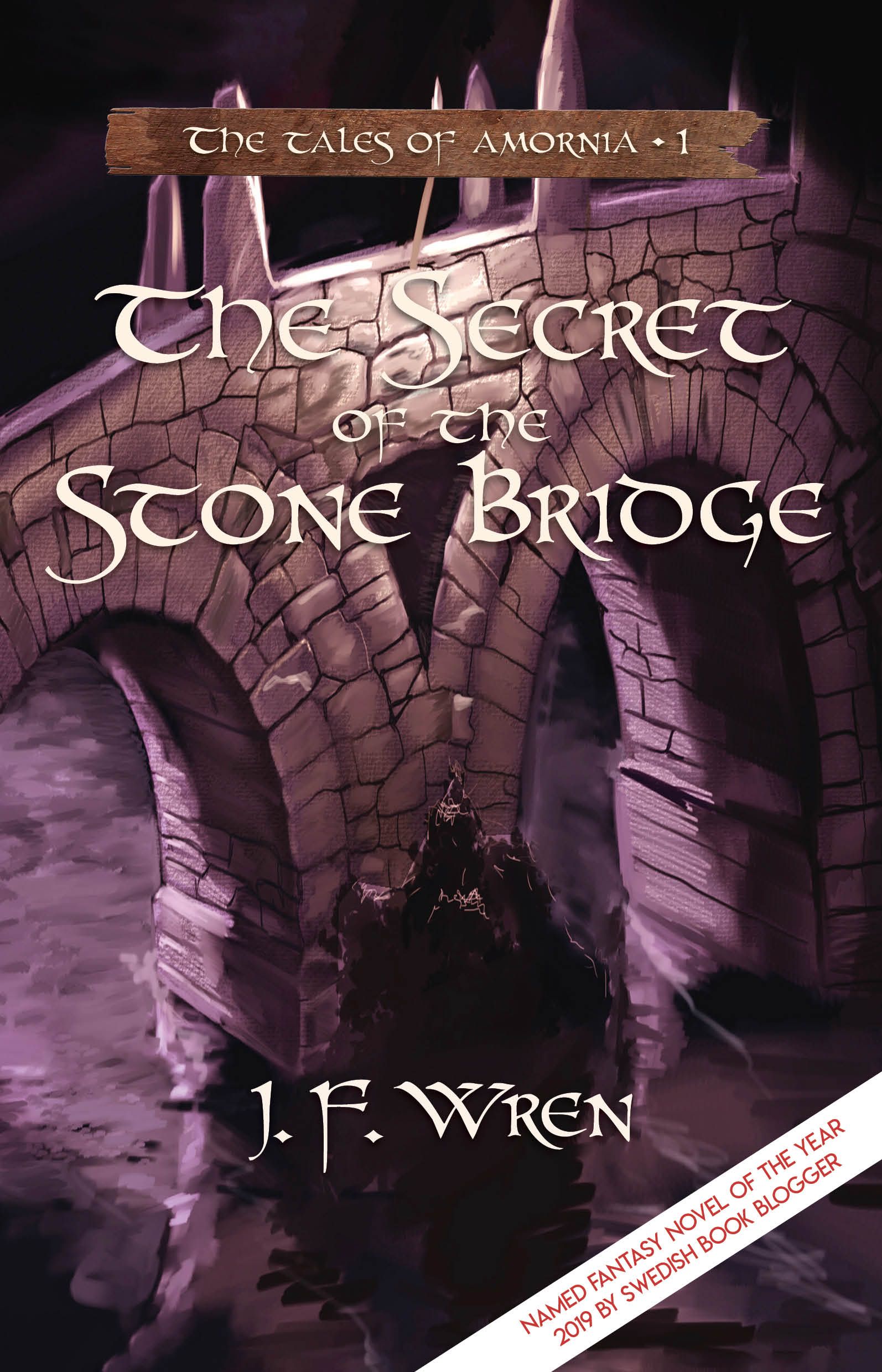 The Secret of the Stone Bridge, e-bok av J.F. Wren