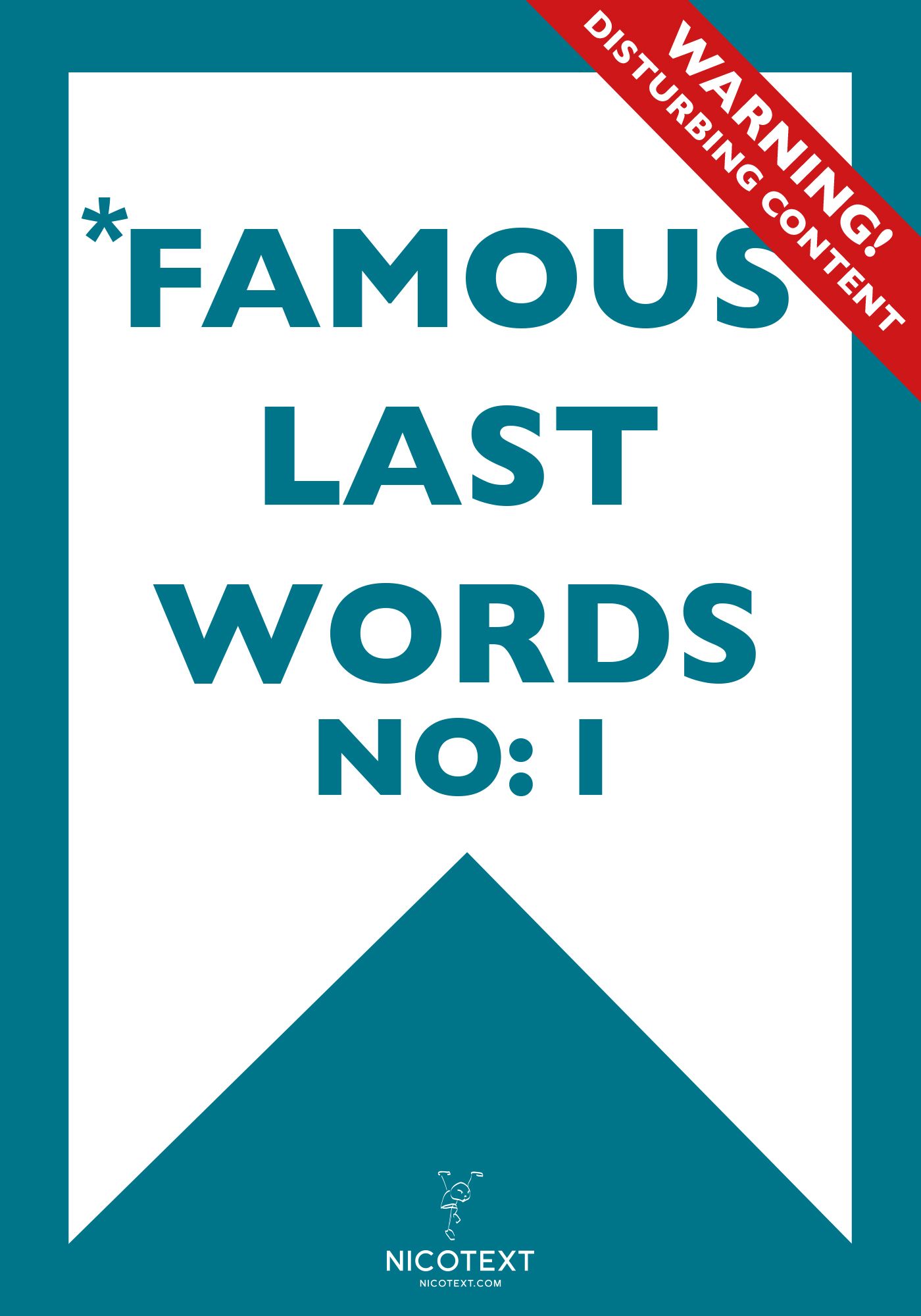 *FAMOUS LAST WORDS I (Epub2), e-bog af Nicotext Publishing