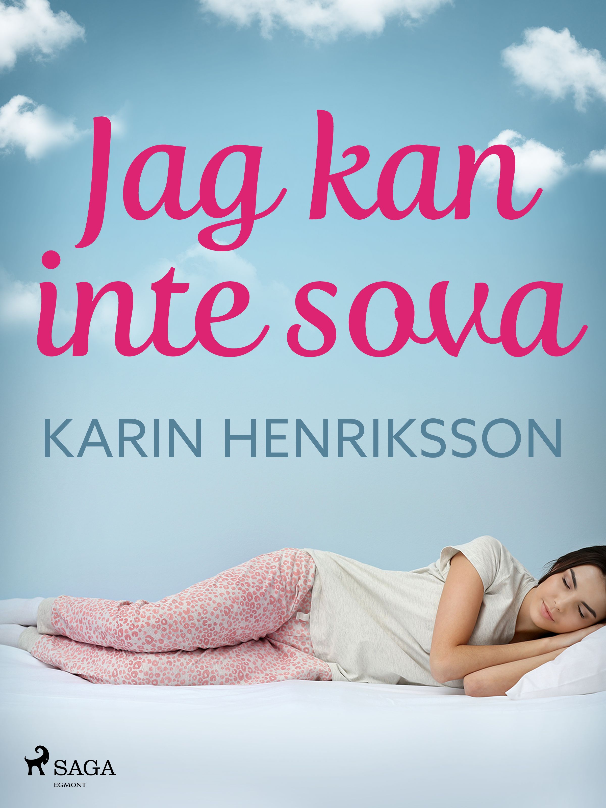 Jag kan inte sova, e-bog af Karin Henriksson