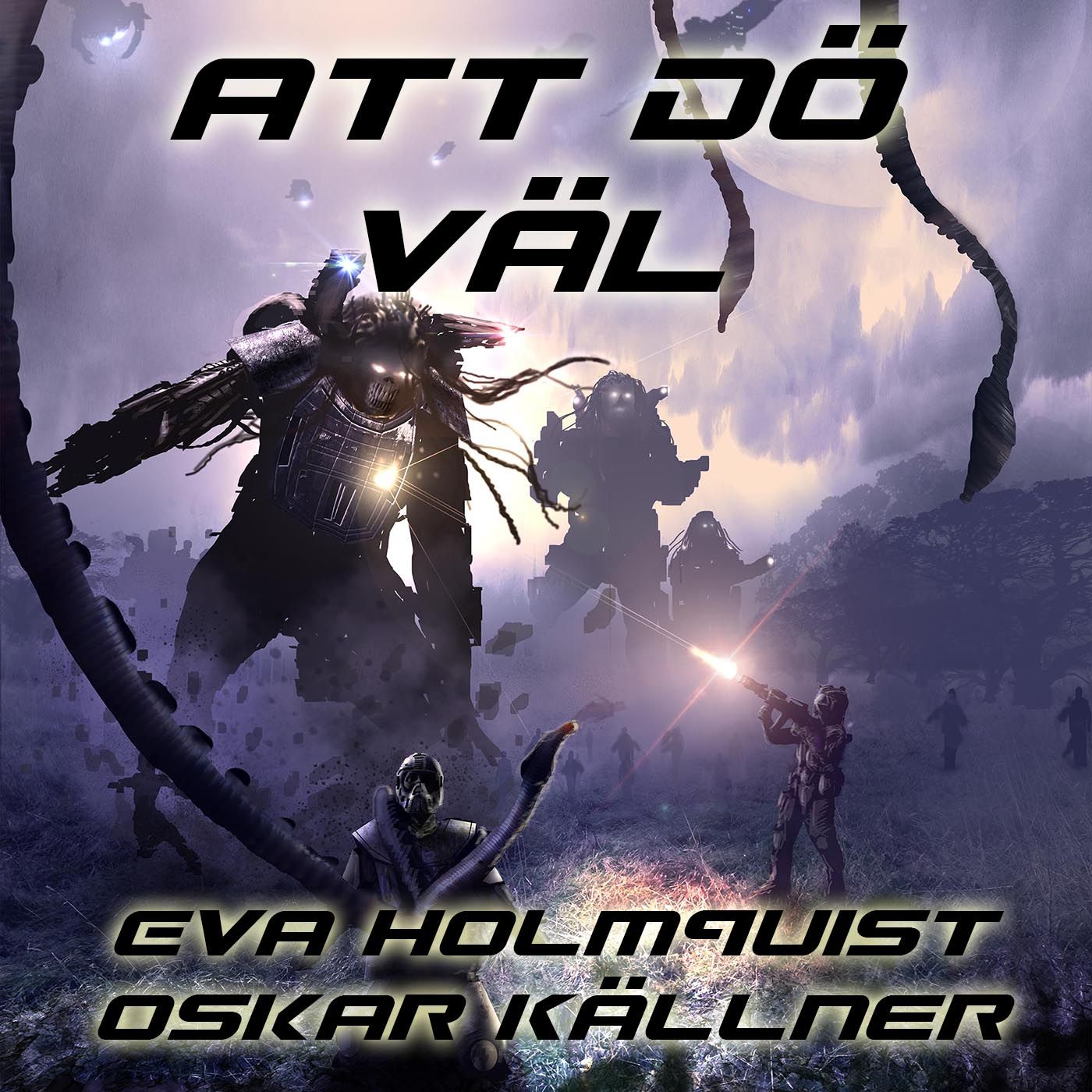 Att dö väl, audiobook by Eva Holmquist, Oskar Källner