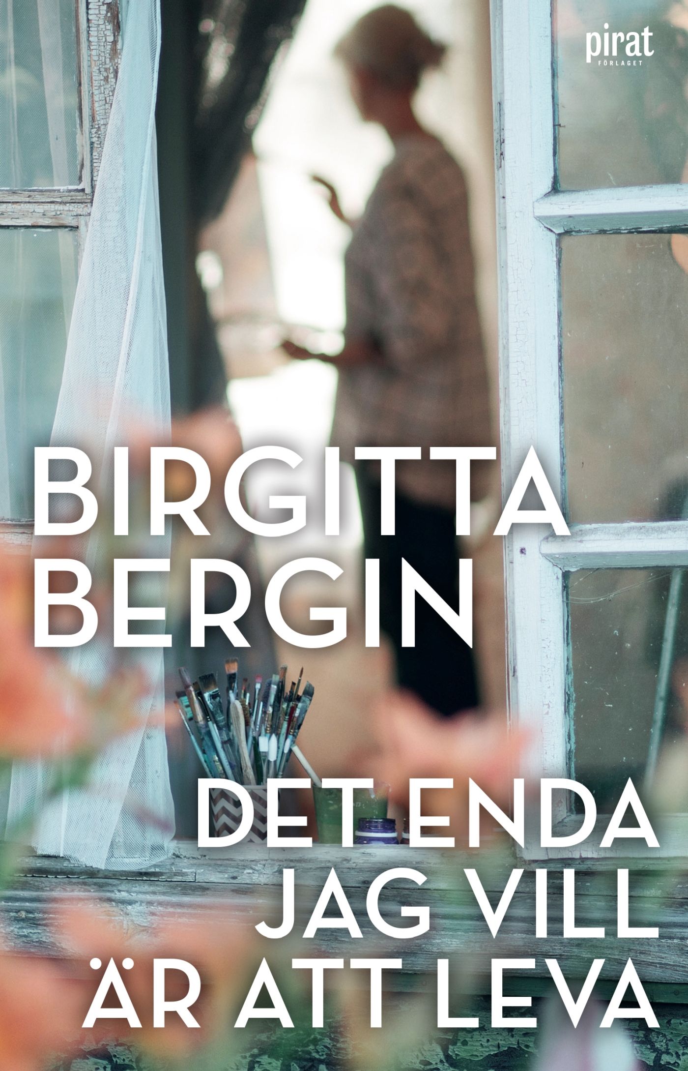 Det enda jag vill är att leva, e-bok av Birgitta Bergin