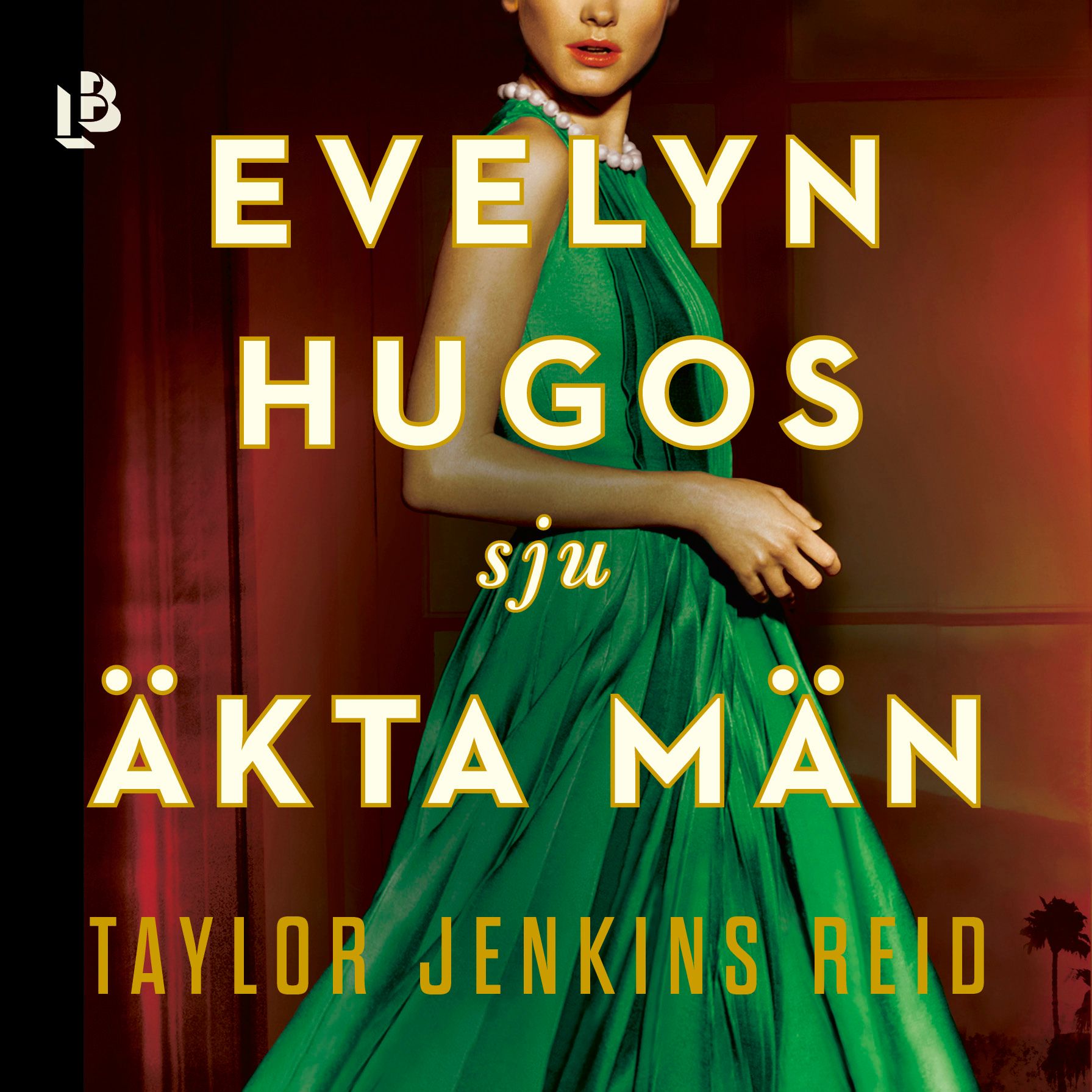 Evelyn Hugos sju äkta män, ljudbok av Taylor Jenkins Reid