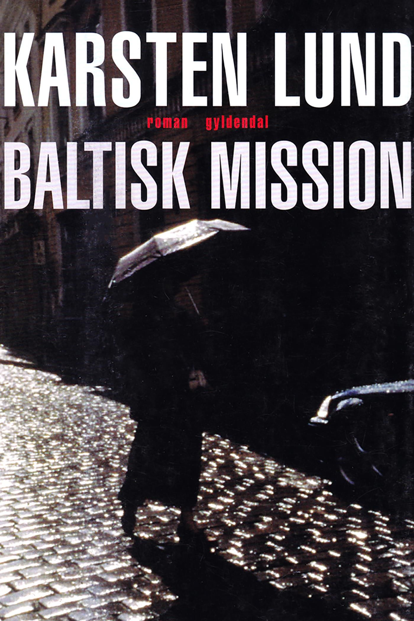 Baltisk mission, e-bog af Karsten Lund