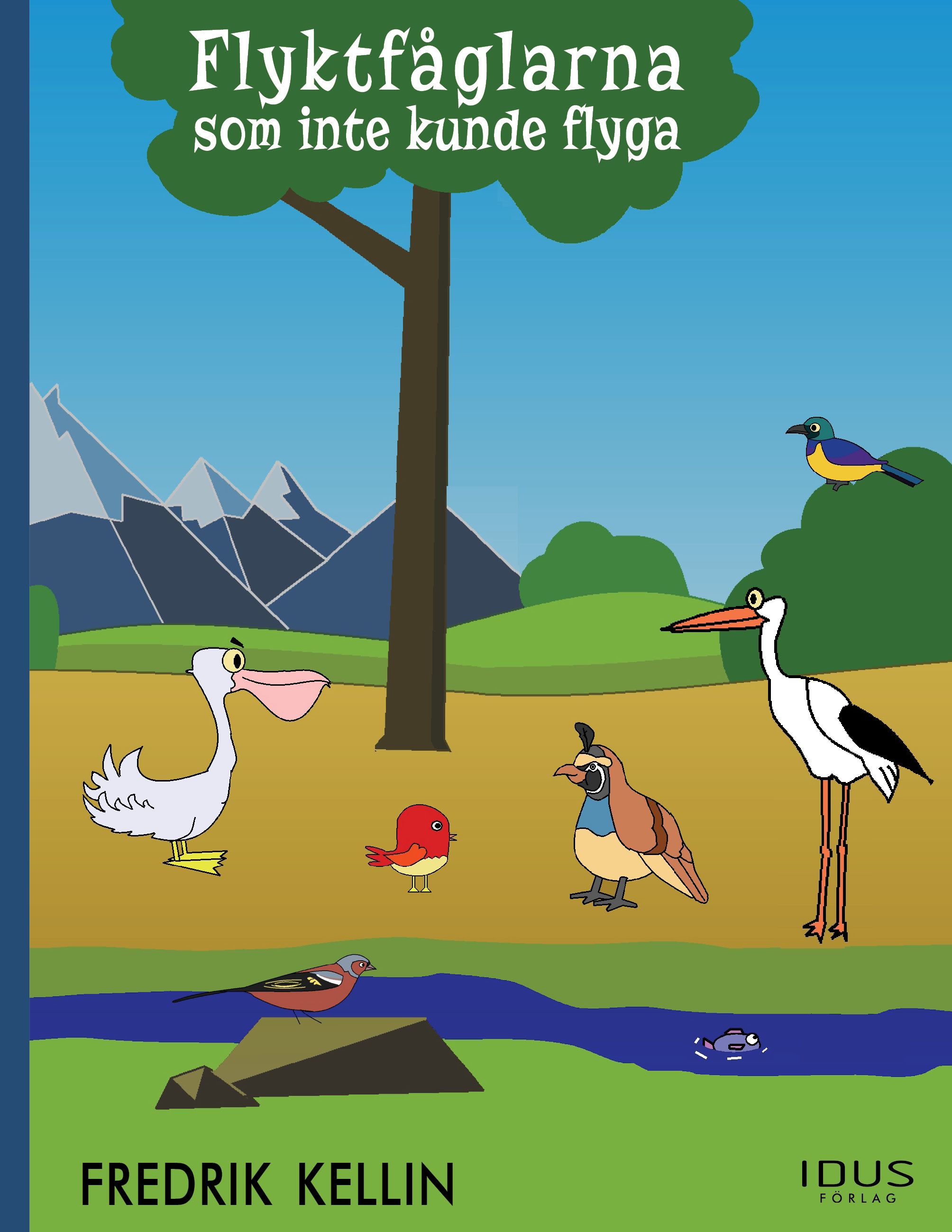 Flyktfåglarna som inte kunde flyga, e-bog af Fredrik Kellin
