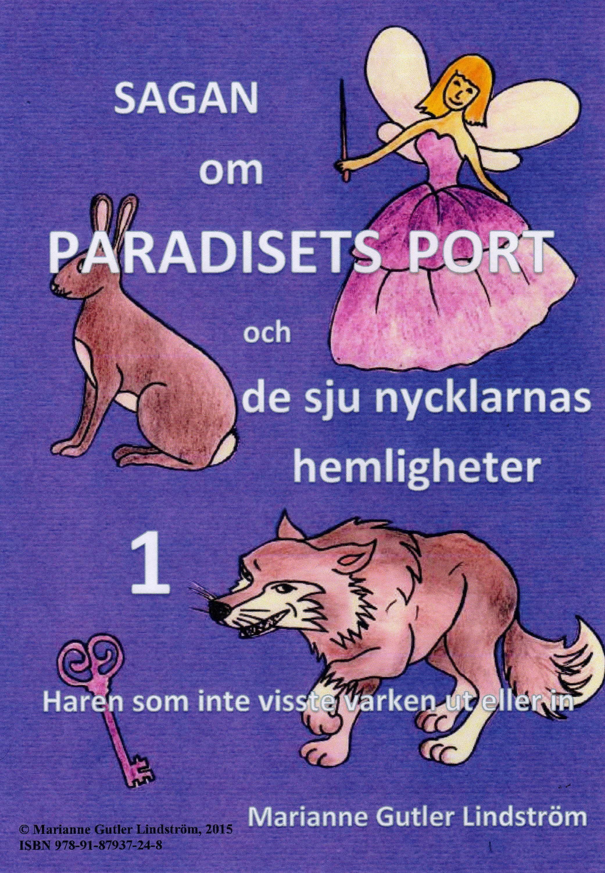Sagan om Paradisets port 1 Haren som inte visste varken ut eller in, e-bog af Marianne Gutler Lindström
