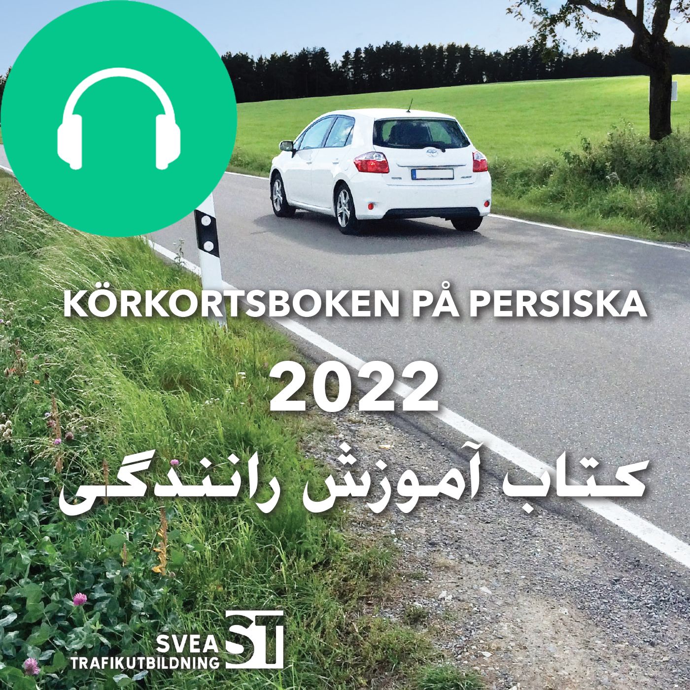 Körkortsboken på Persiska 2022, lydbog af Svea Trafikutbildning