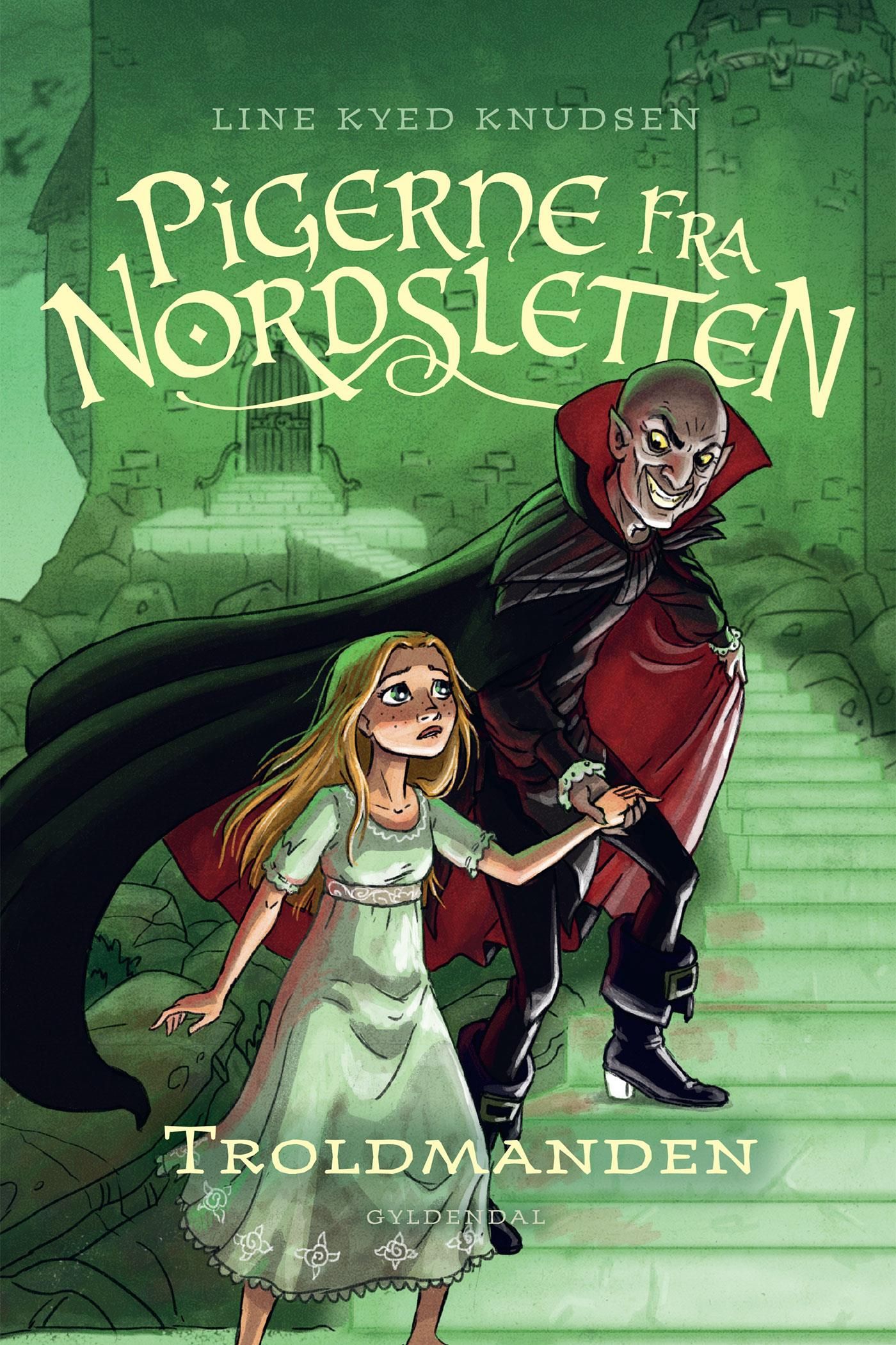 Pigerne fra Nordsletten 3 - Troldmanden, eBook by Line Kyed Knudsen