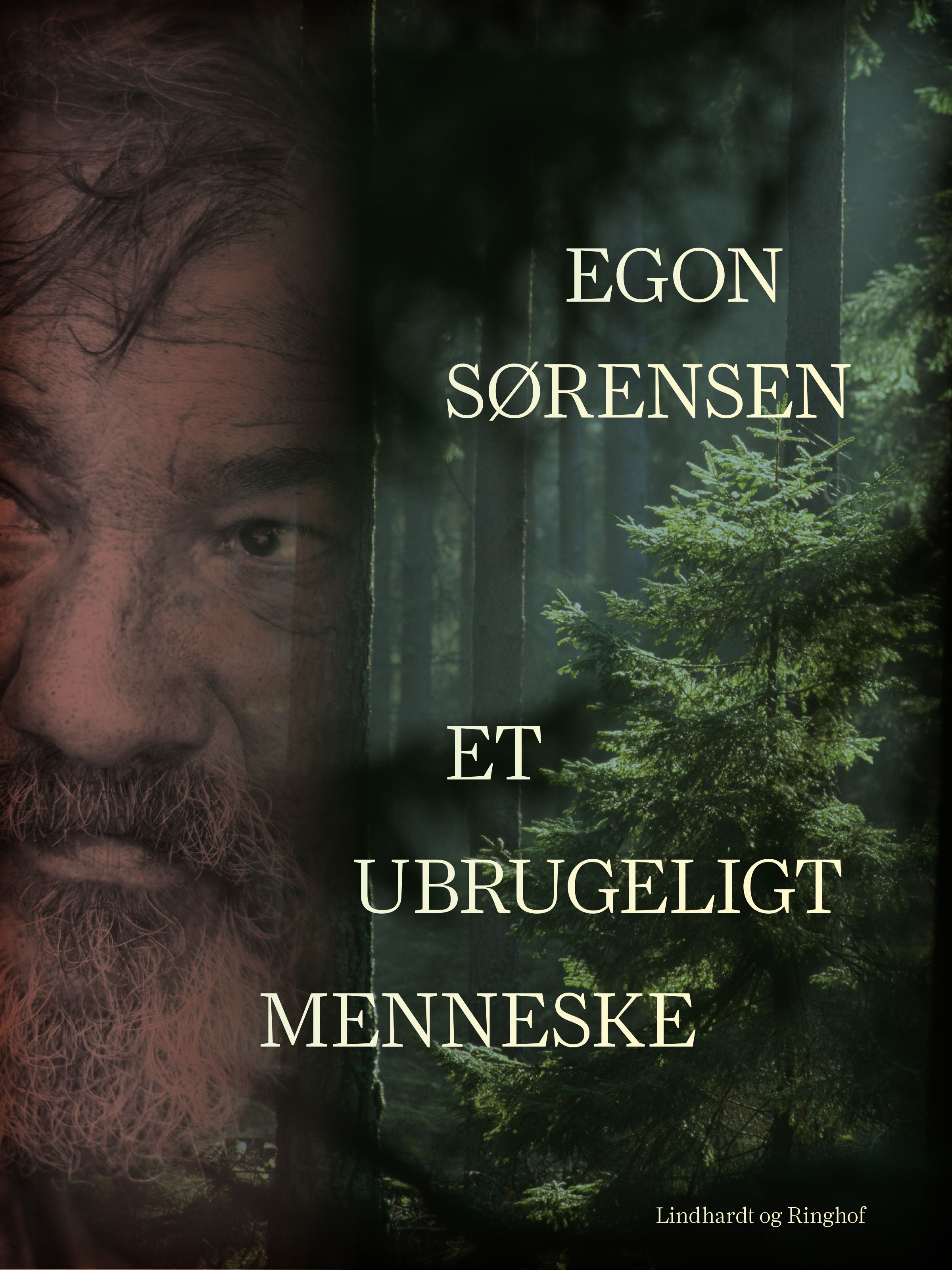 Et ubrugeligt menneske, e-bok av Egon Sørensen